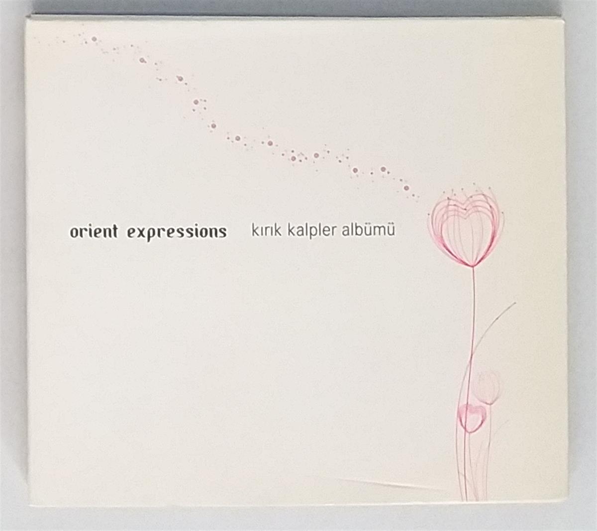 ORIENT EXPRESSIONS - KIRIK KALPLER ALBÜMÜ