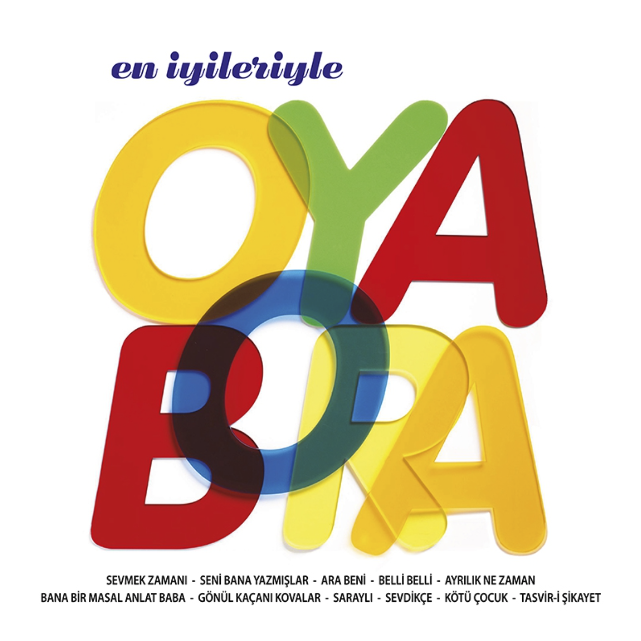 OYA BORA – EN IYILERIYLE OYA BORA