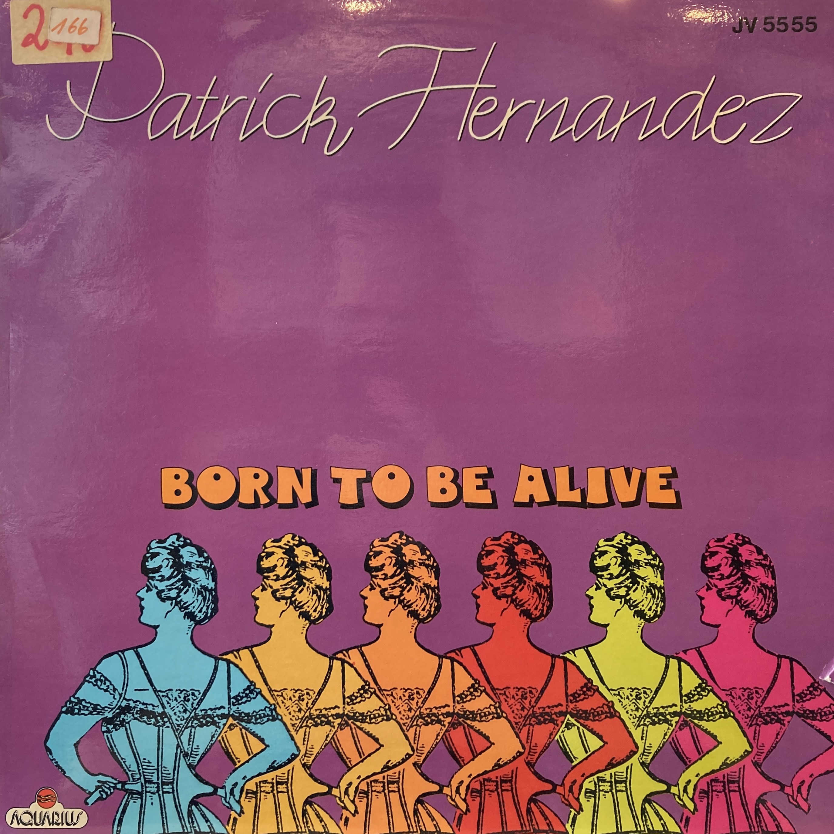 PATRICK HERNANDEZ - BORN TO BE ALIVE