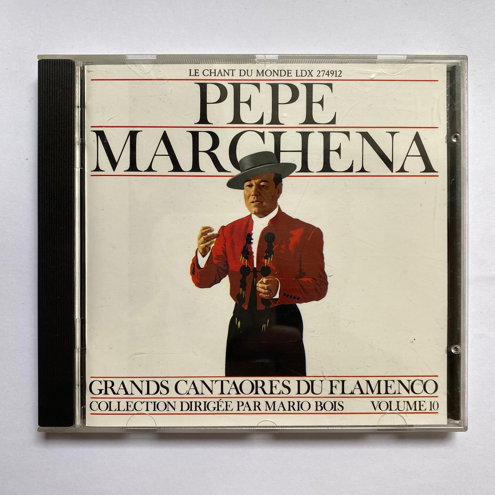 PEPE MARCHENA - GRANDS CANTAORES DU FLAMENCO (VOLUME 10)