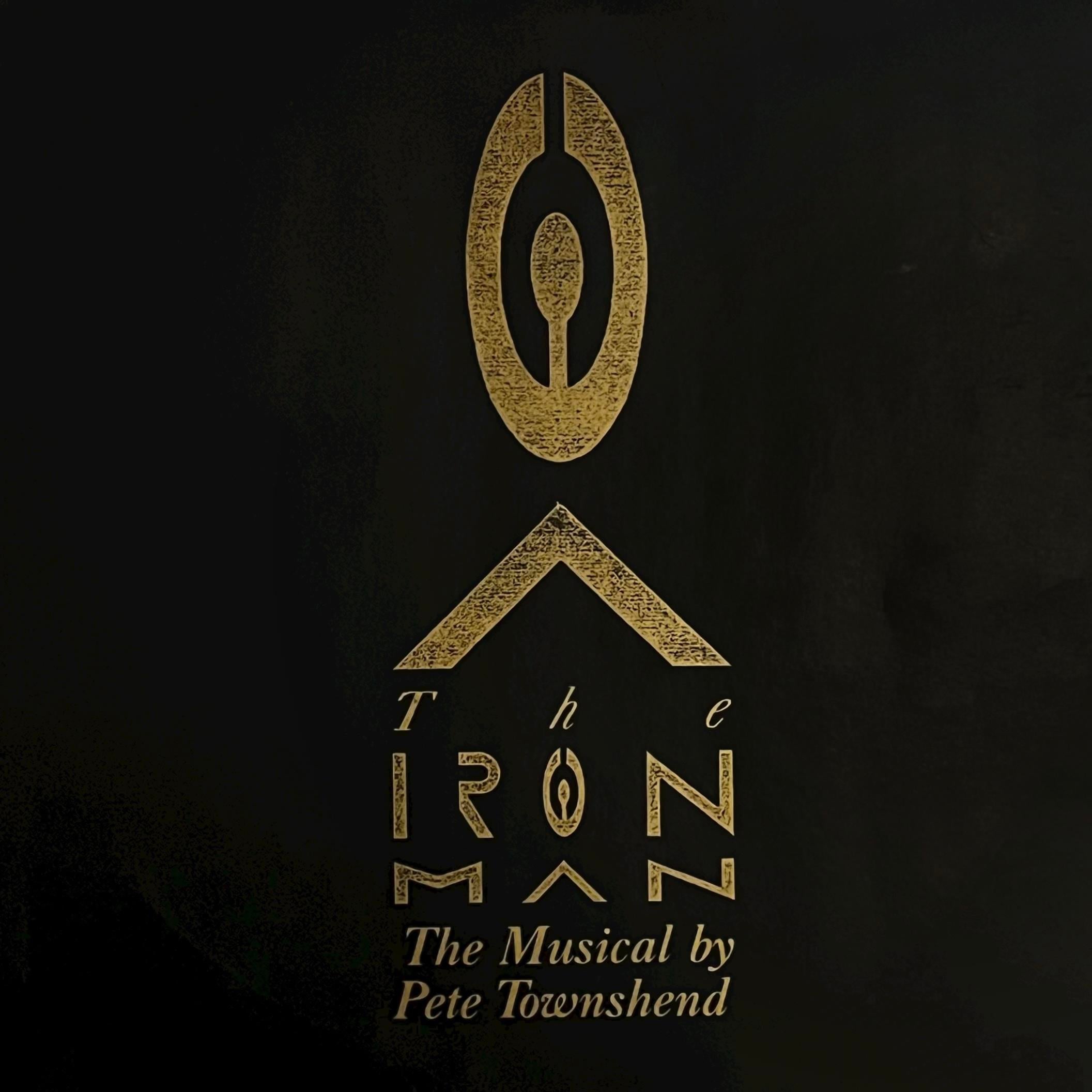 PETE TOWNSHEND - THE IRON MAN ( THE MUSICAL BY PETE TOWNSHEND )