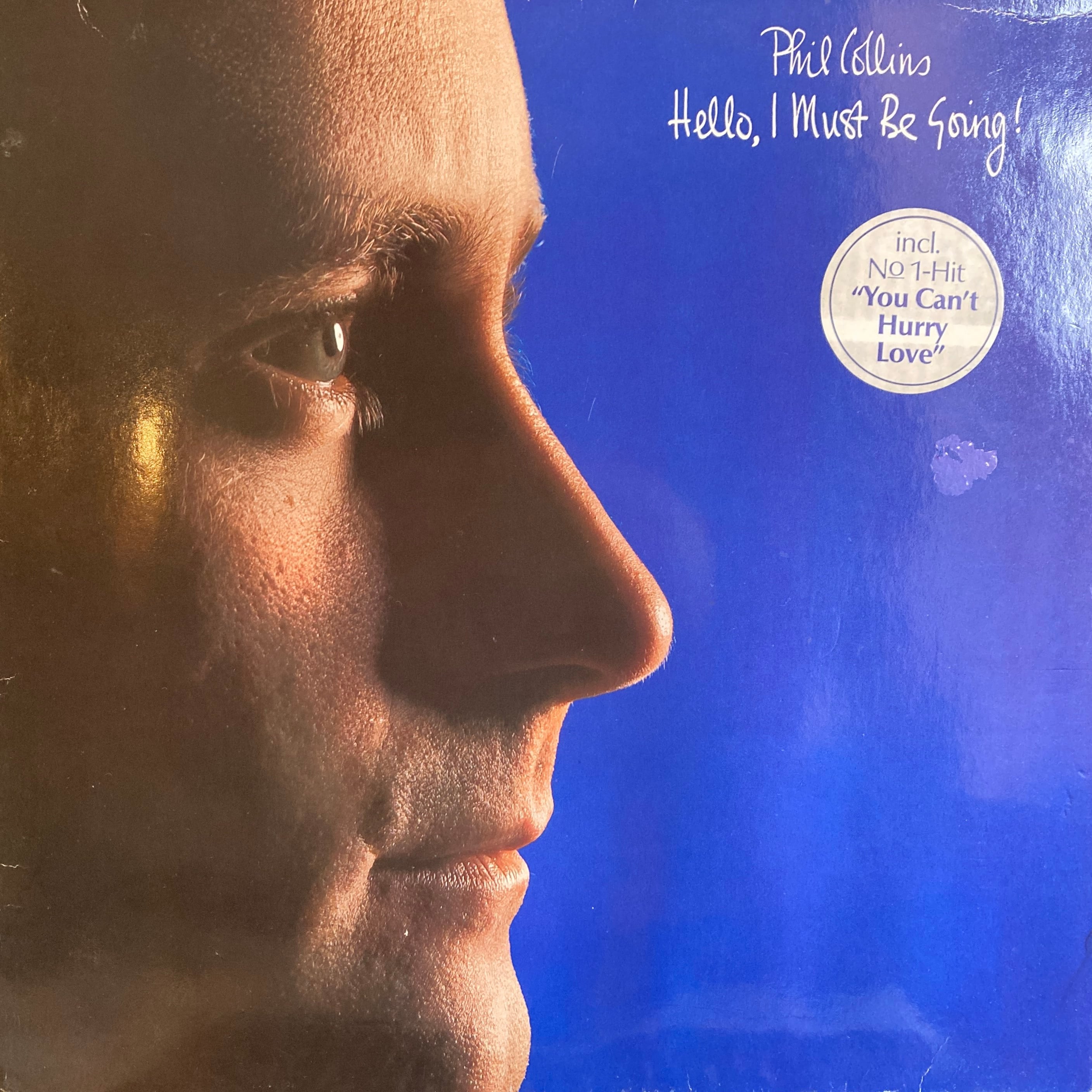 PHIL COLLINS - HELLO, I MUST BE GOİNG!