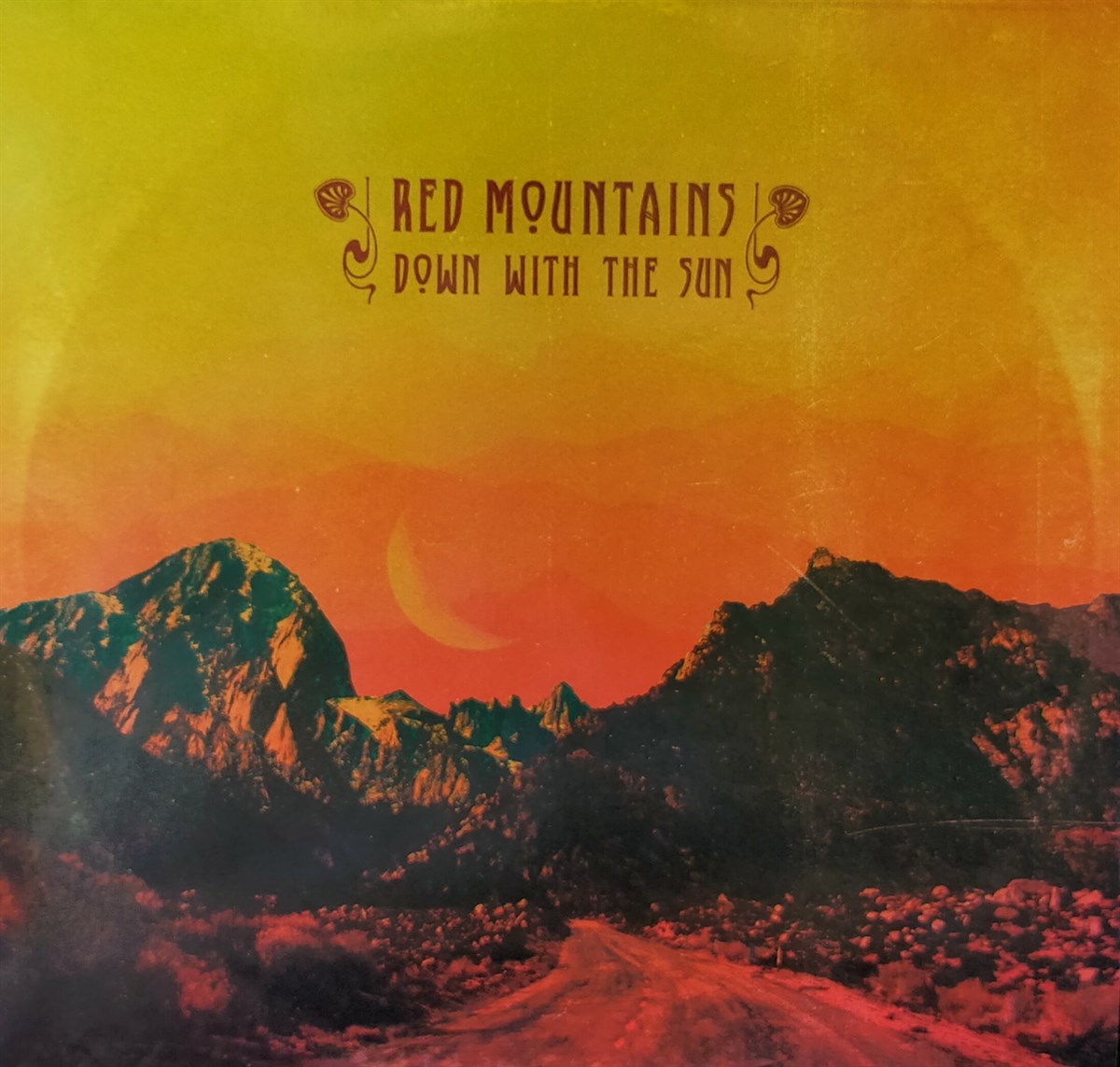 RED MOUNTAINS - DOWN WITH THE  SUN 