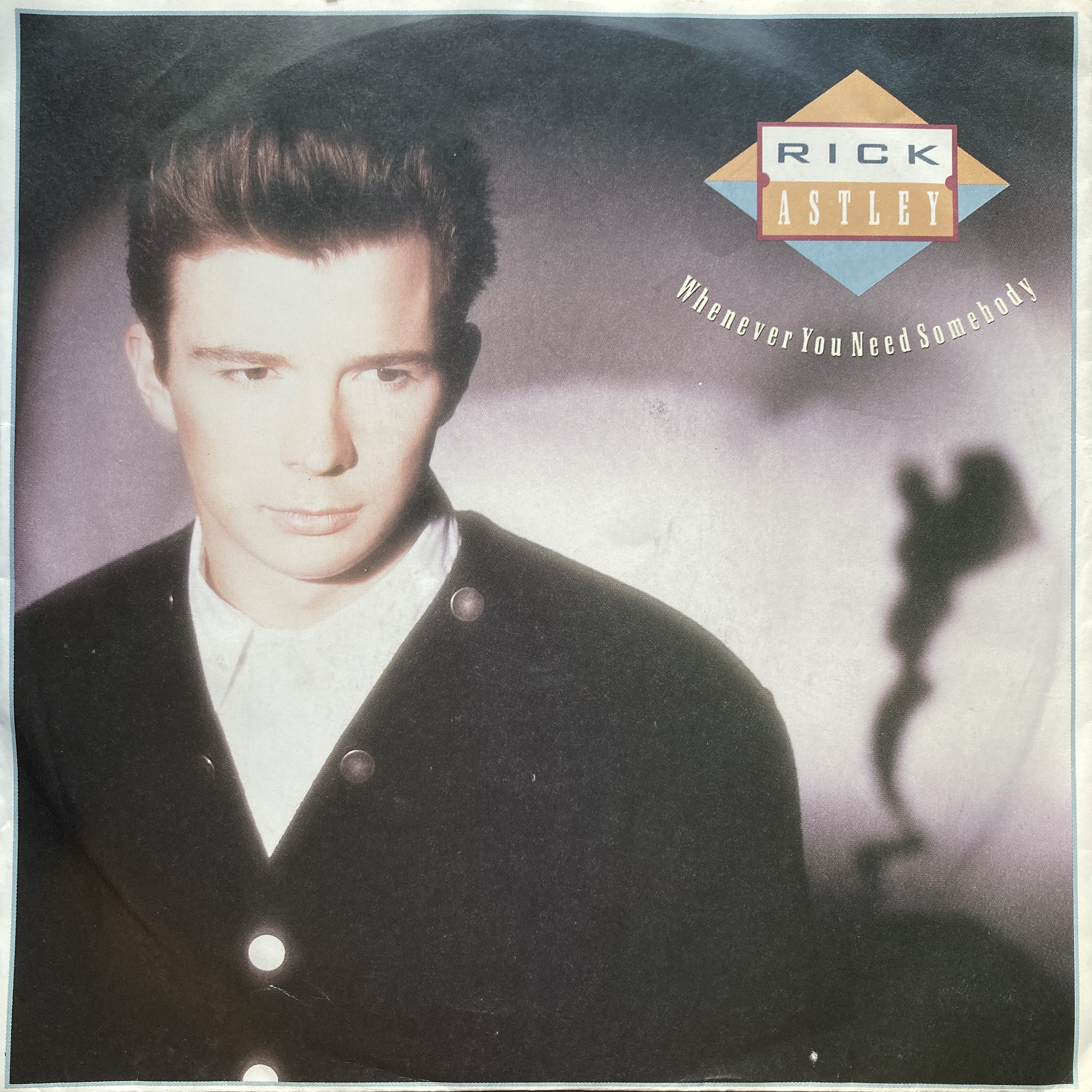 RICK ASTLEY - WHENEVER YOU NEED SOMEBODY 