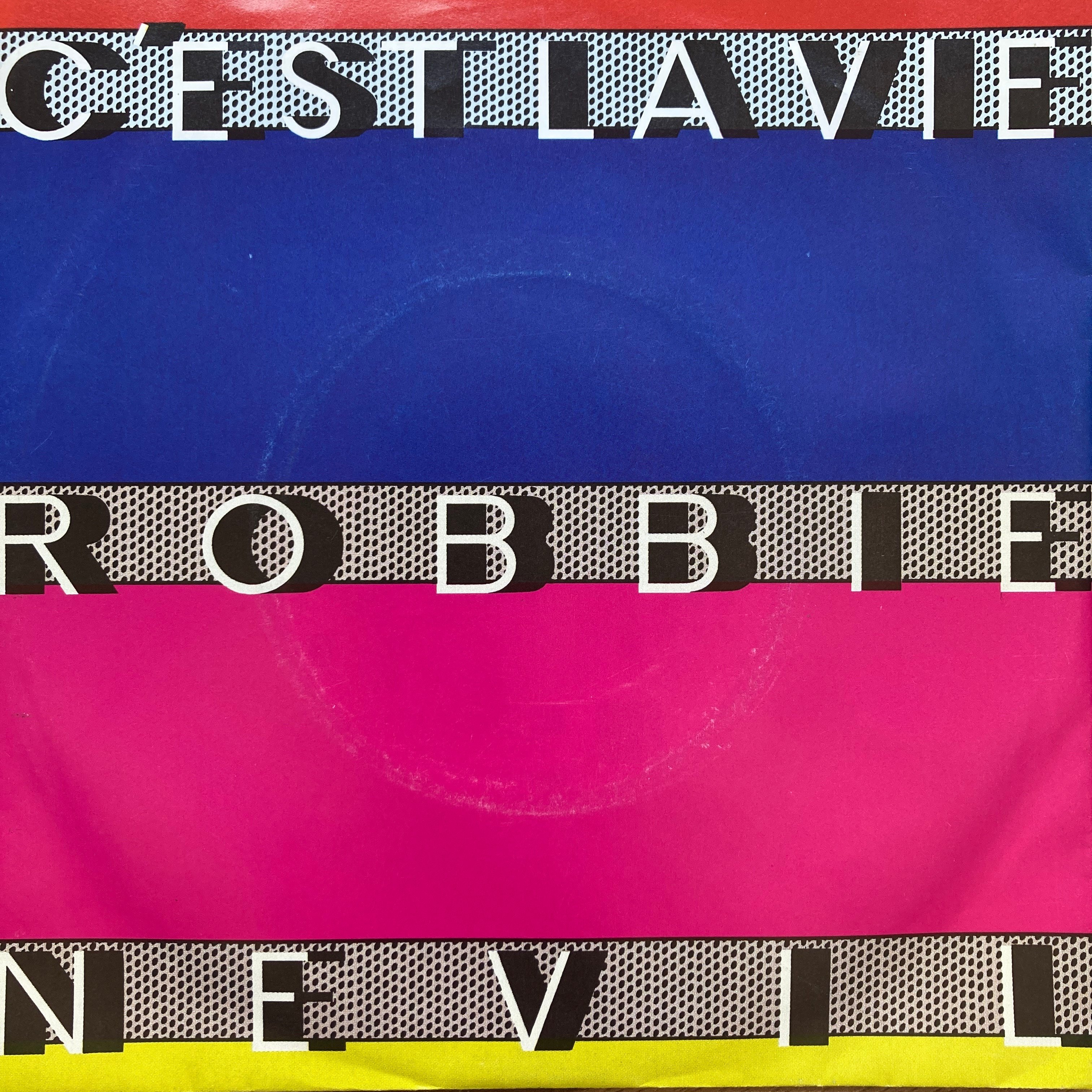 ROBBIE NEVIL – C'EST LA VIE