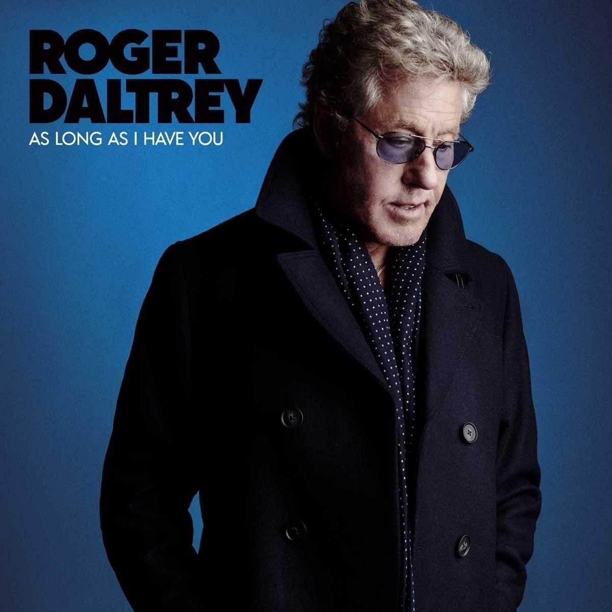ROGER DALTREY - AS LONG AS I HAVE YOU (LIMITED EDITION 180G. BLUE COLOURED VINYL)