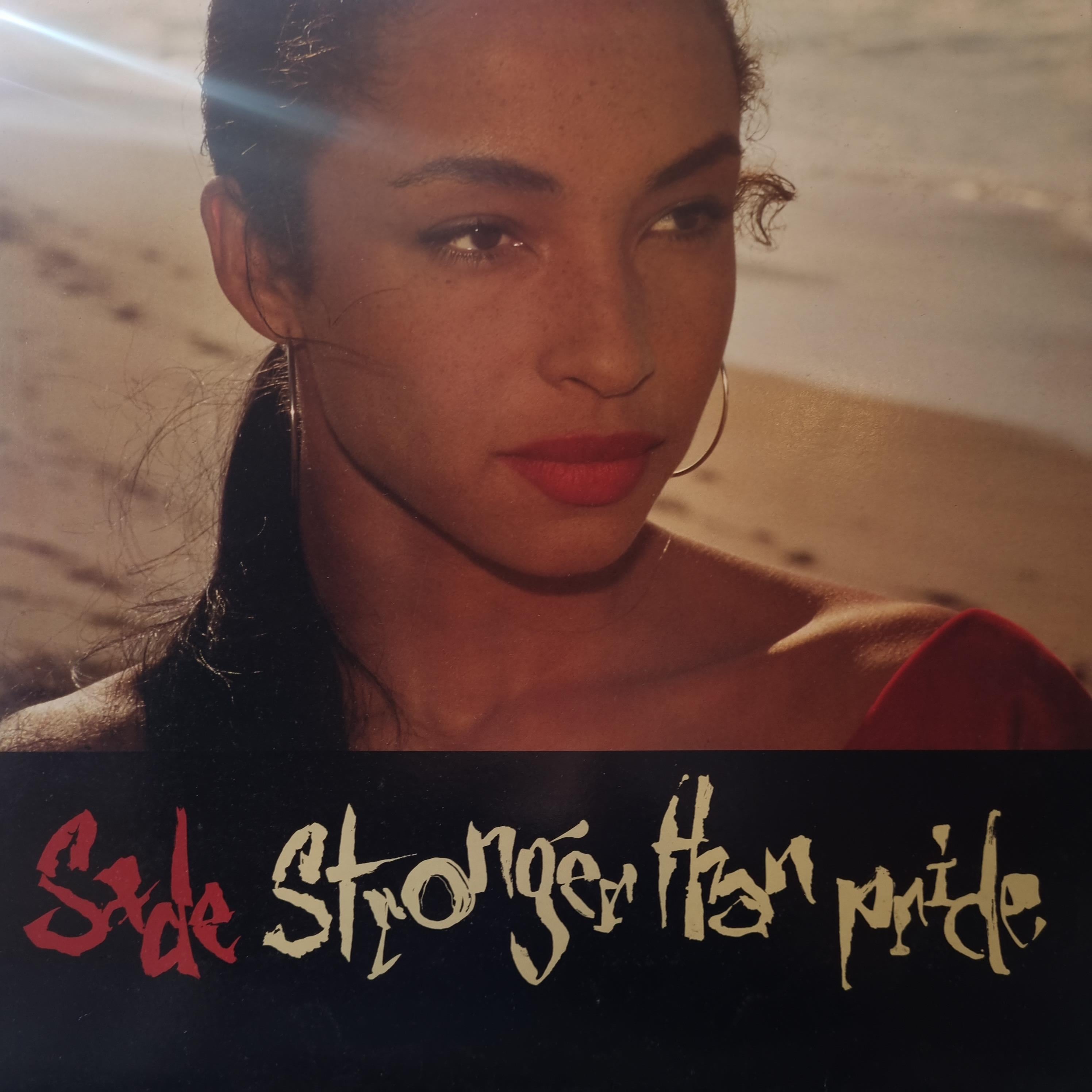 SADE - STRONGER THAN PRIDE