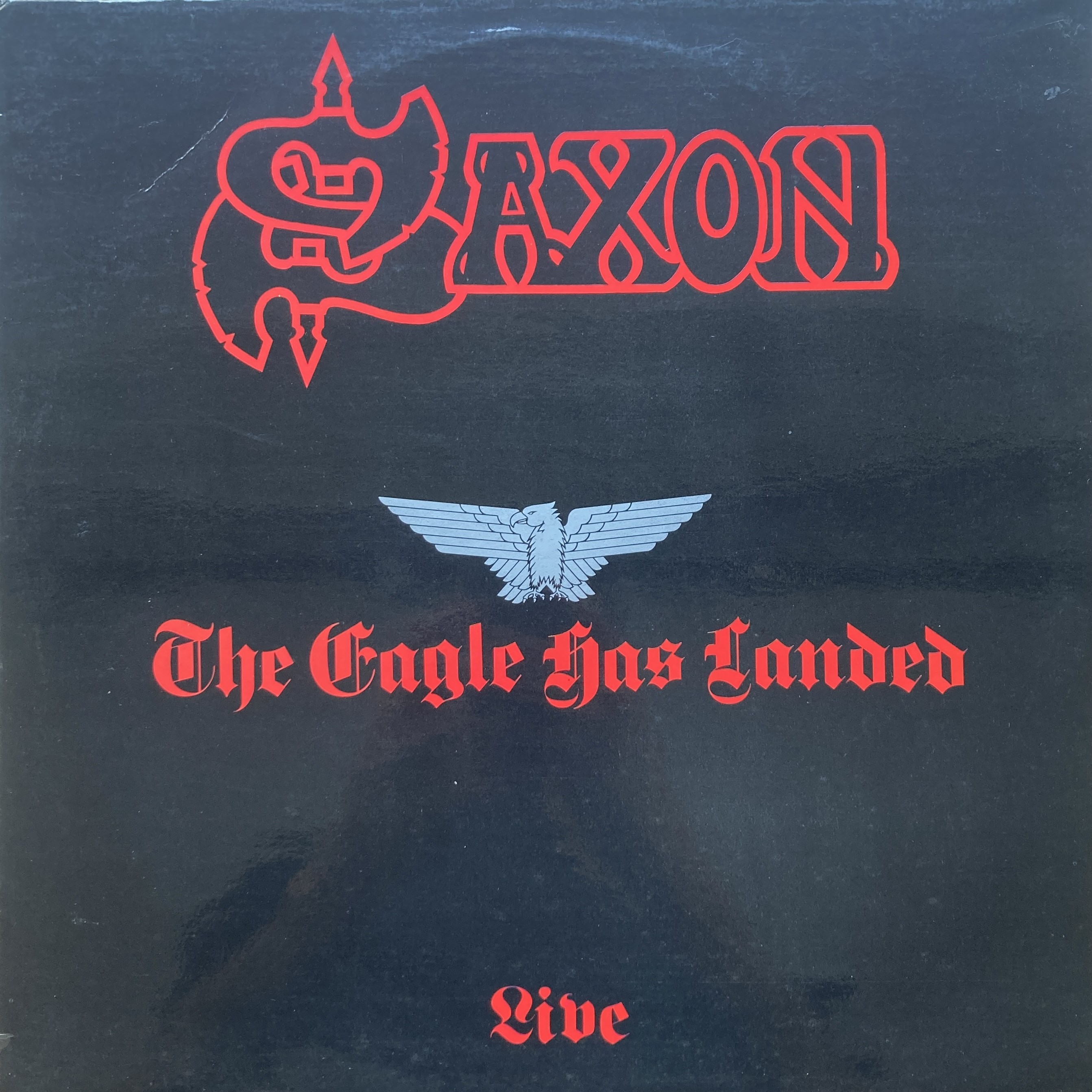 SAXON - THE EAGLE HAS LANDED (LIVE)