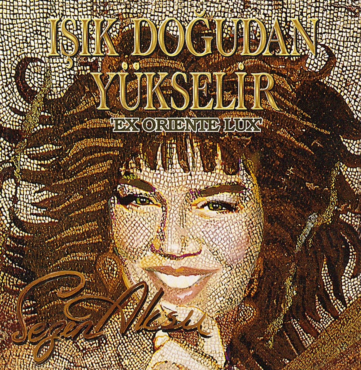 SEZEN AKSU - IŞIK DOĞUDAN YÜKSELİR (KARGO GÖNDERİM TARİHİ 26/08/2021)