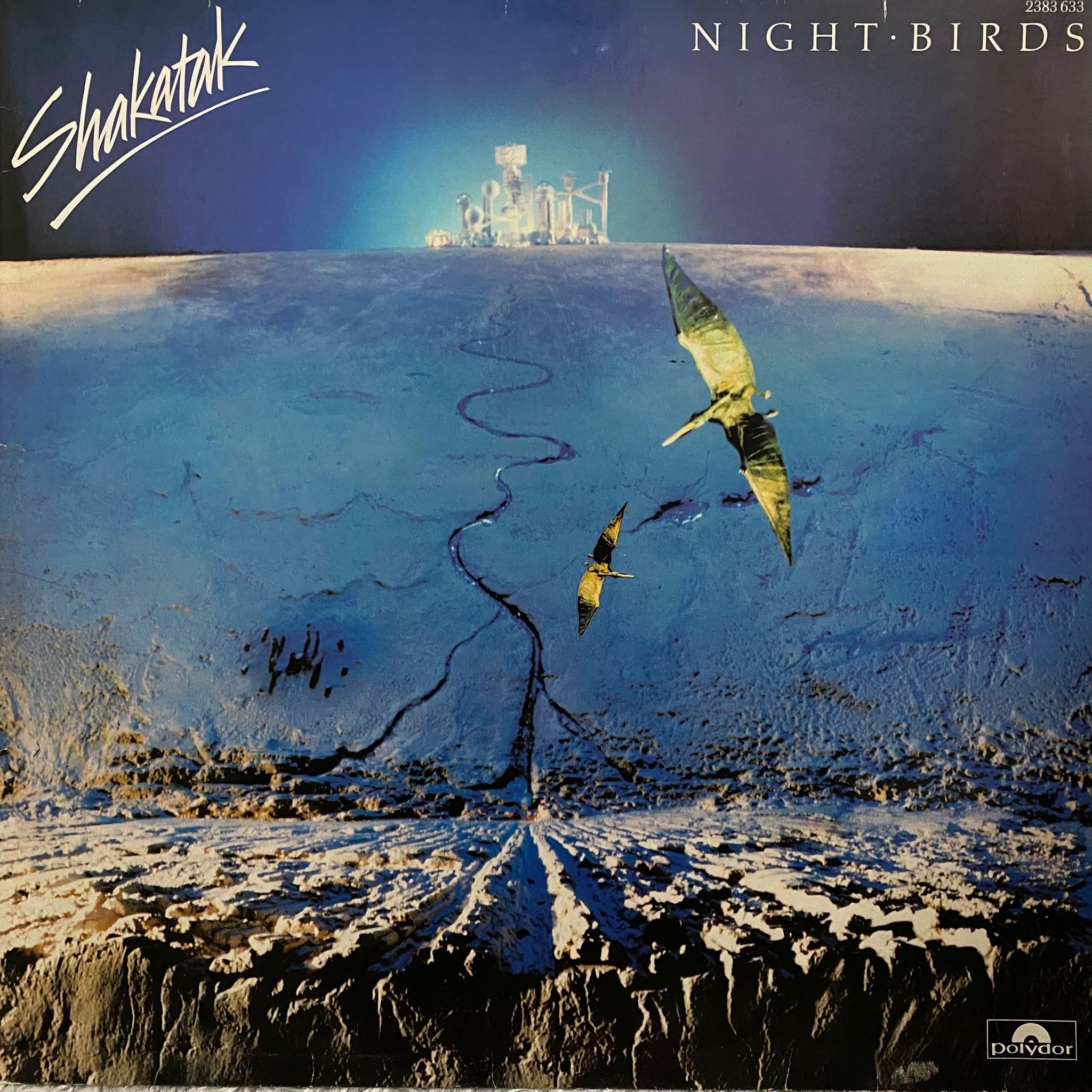 SHAKATAK - NIGHT BIRDS