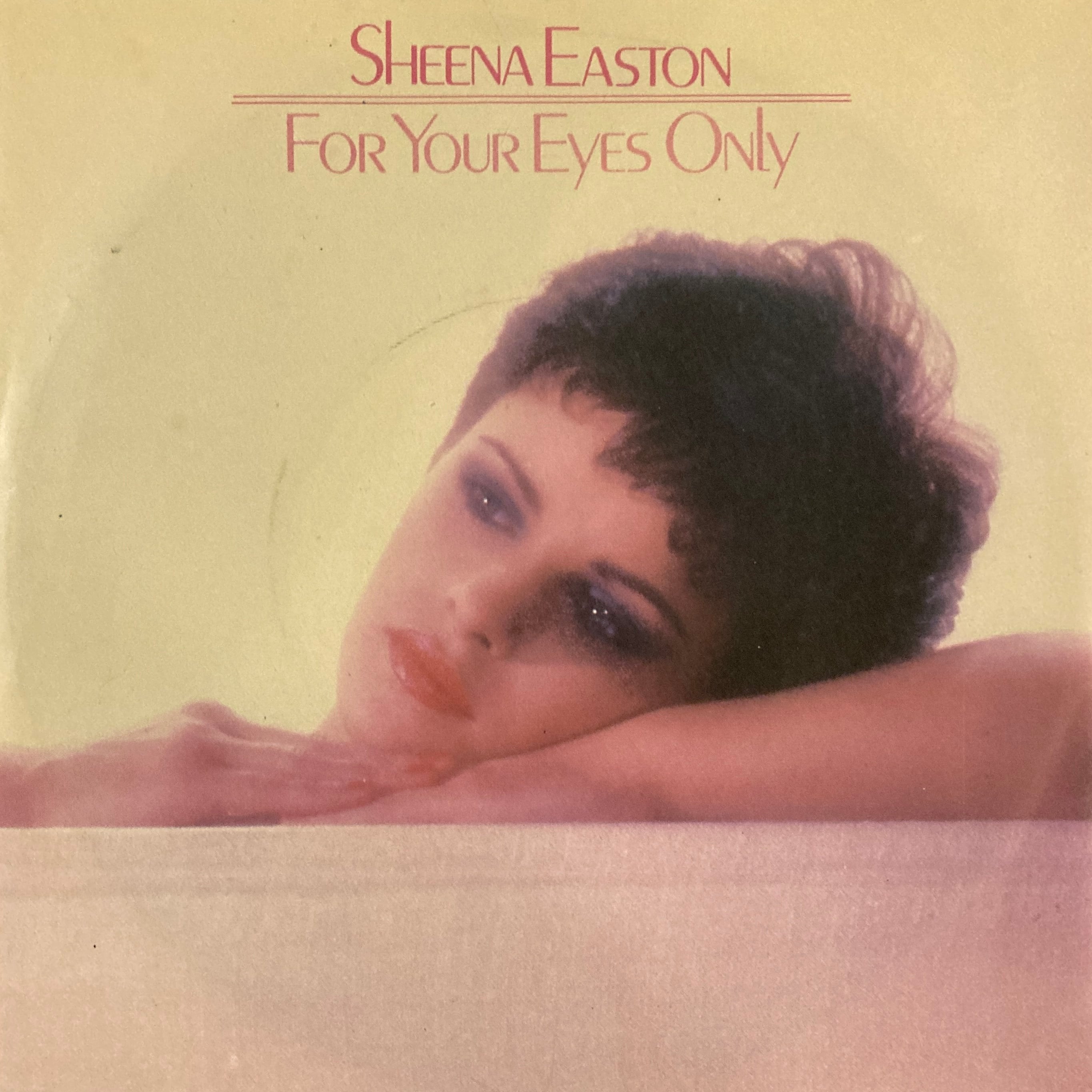 SHEENA EASTON – FOR YOUR EYES ONLY