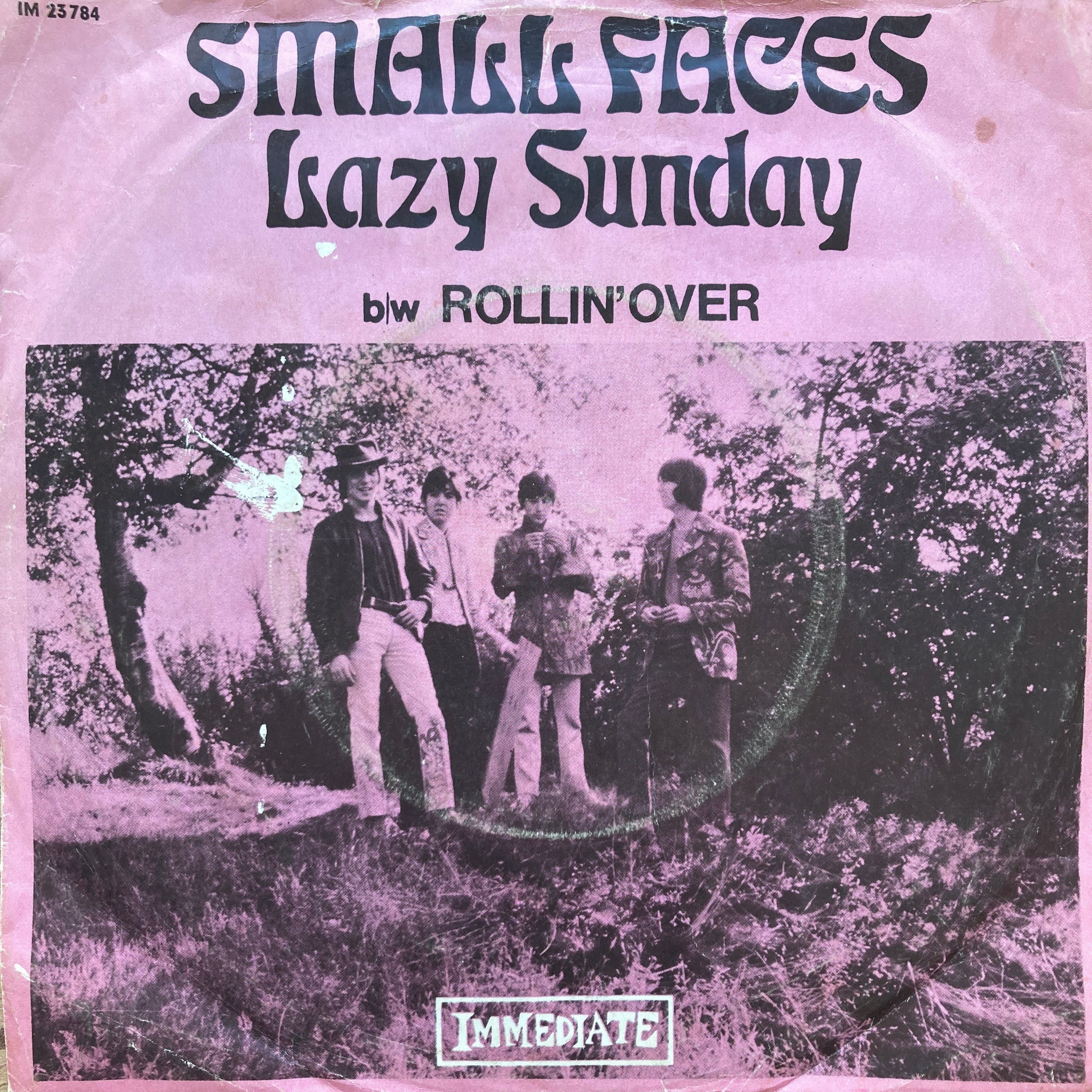 SMALL FACES – LAZY SUNDAY B/W ROLLIN' OVER
