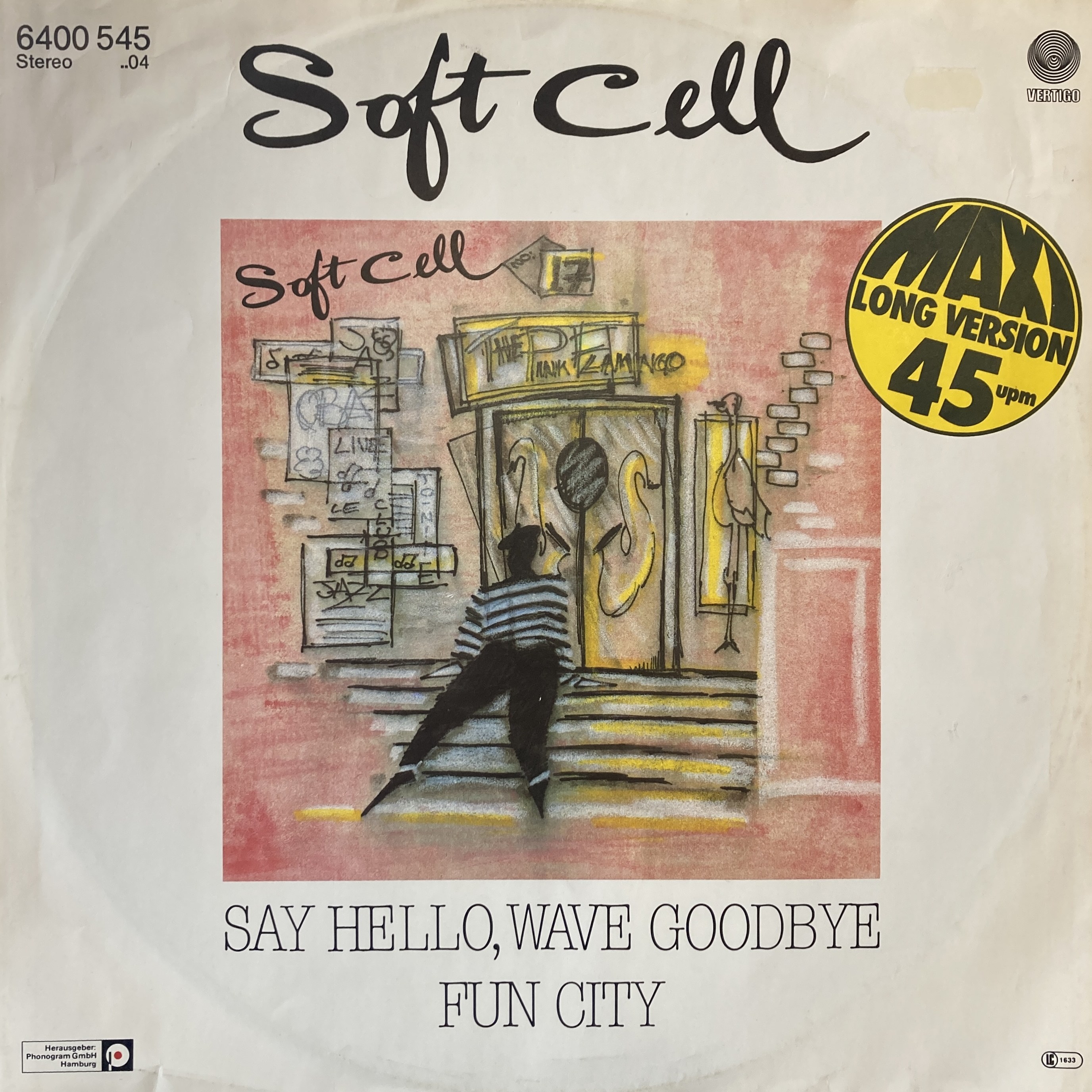 SOFT CELL – SAY HELLO, WAVE GOODBYE