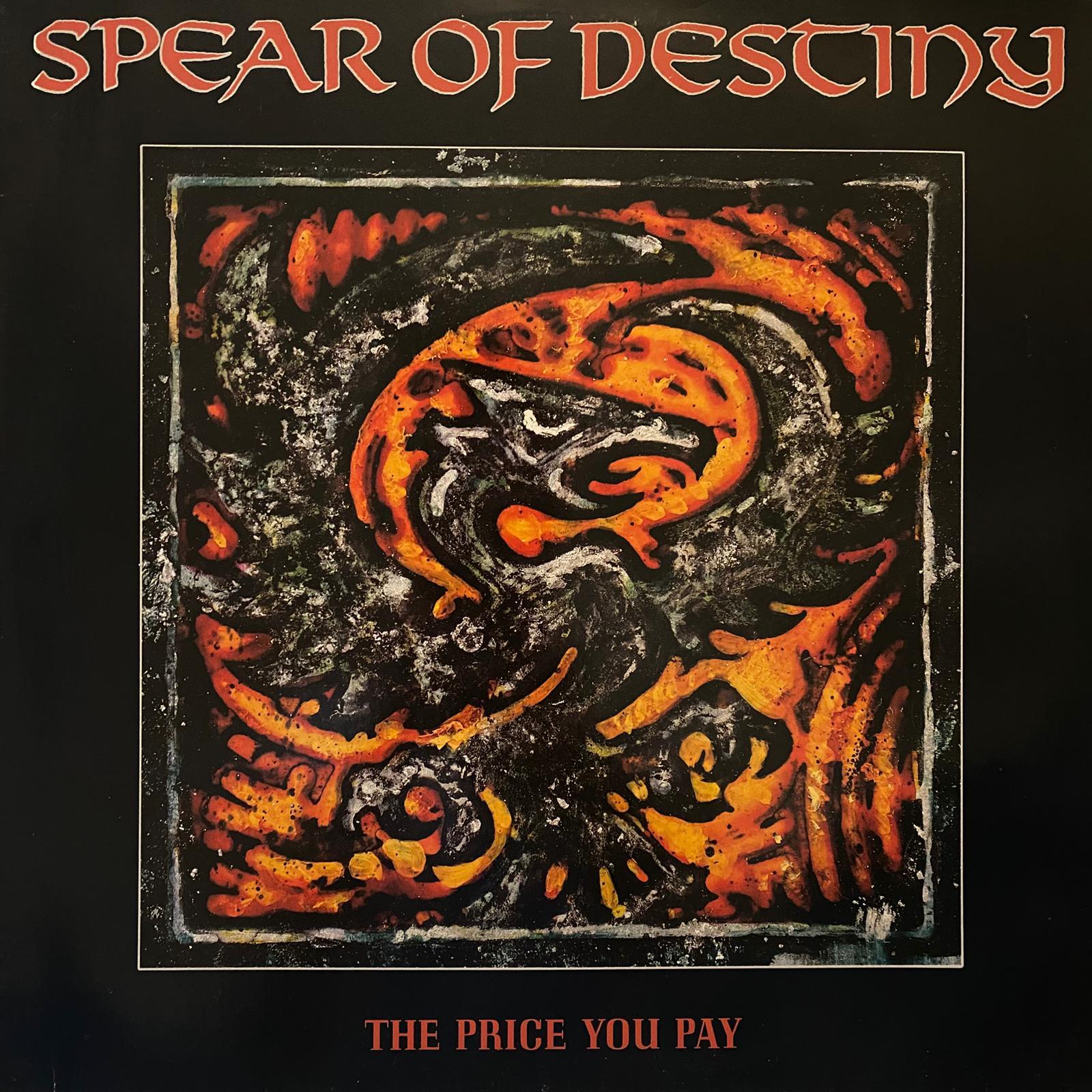 SPEAR OF DESTINY - THE PRICE YOU PAY
