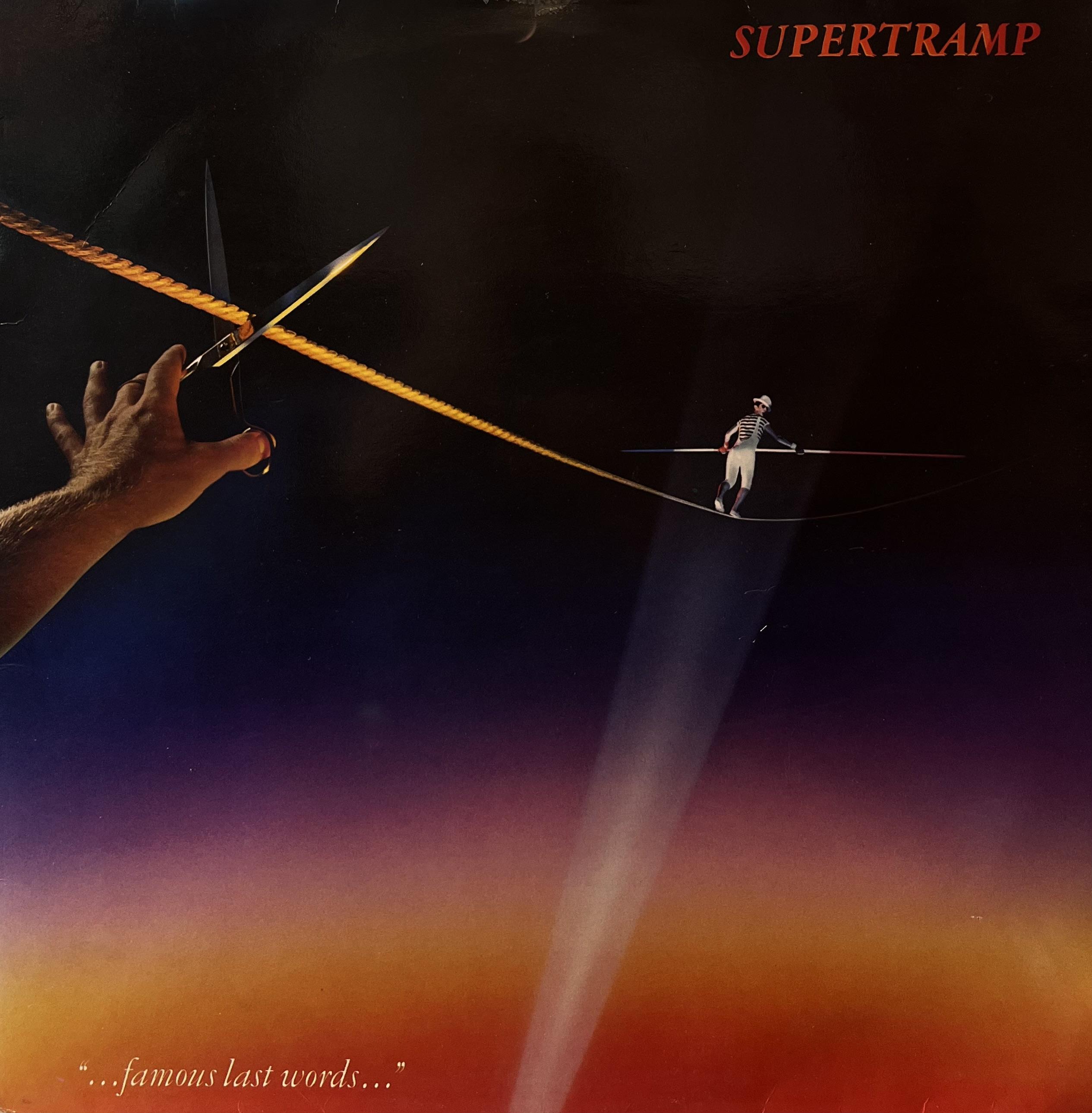 SUPERTRAMP - FAMOUS LAST WORDS 