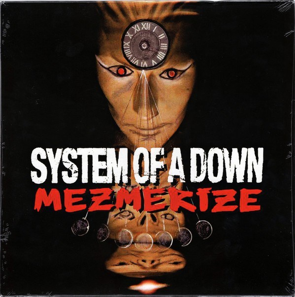 SYSTEM OF A DOWN - MEZMERIZE 