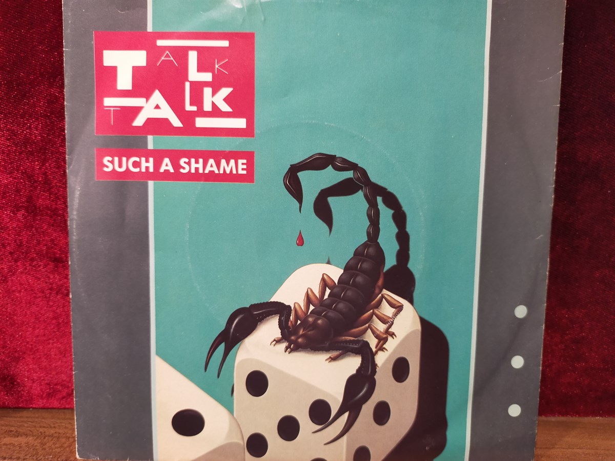 TALK TALK - SUCH A SHAME / AGAIN A GAME....AGAIN 