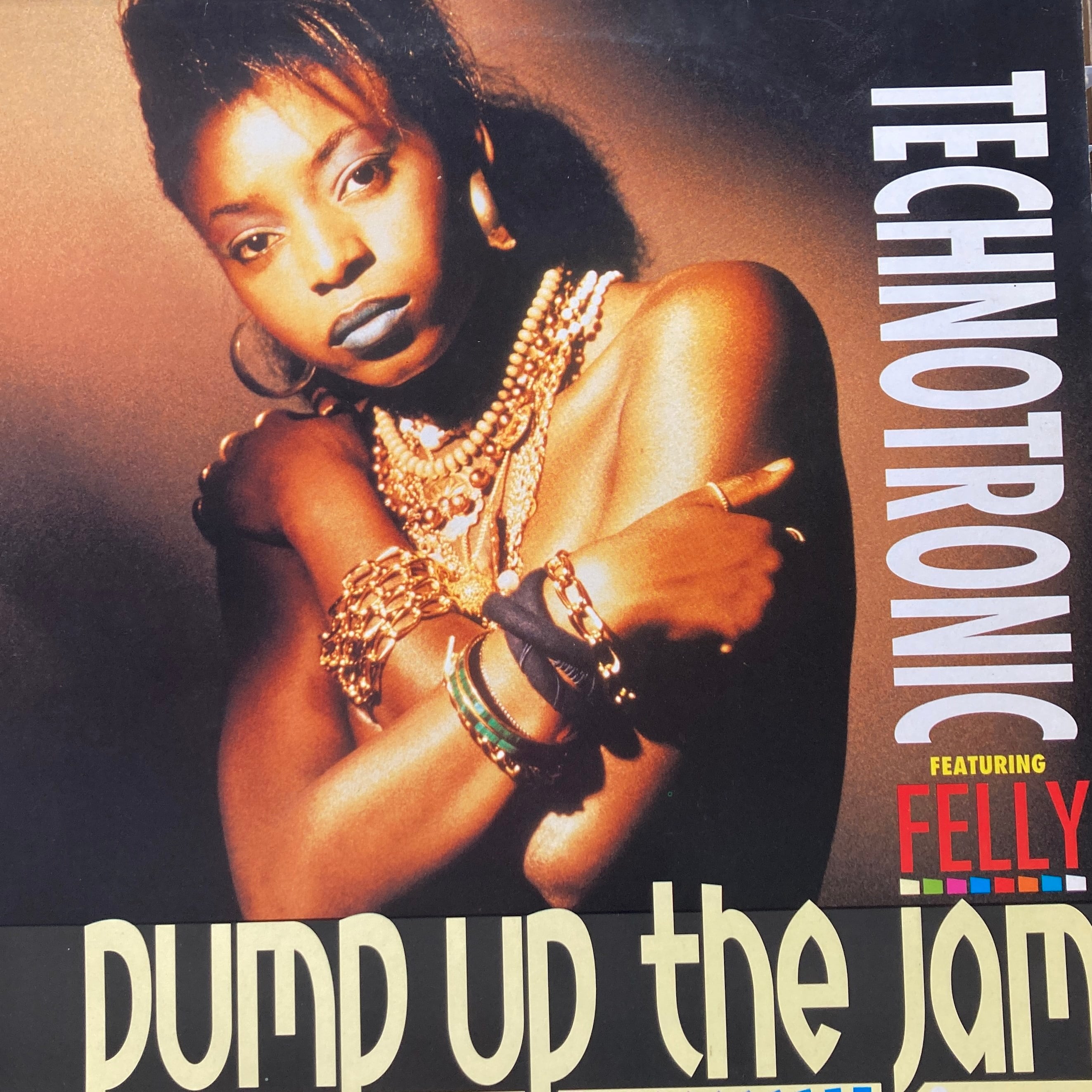 TECHNOTRONIC FEATURING FELLY - PUMP UP THE JAM