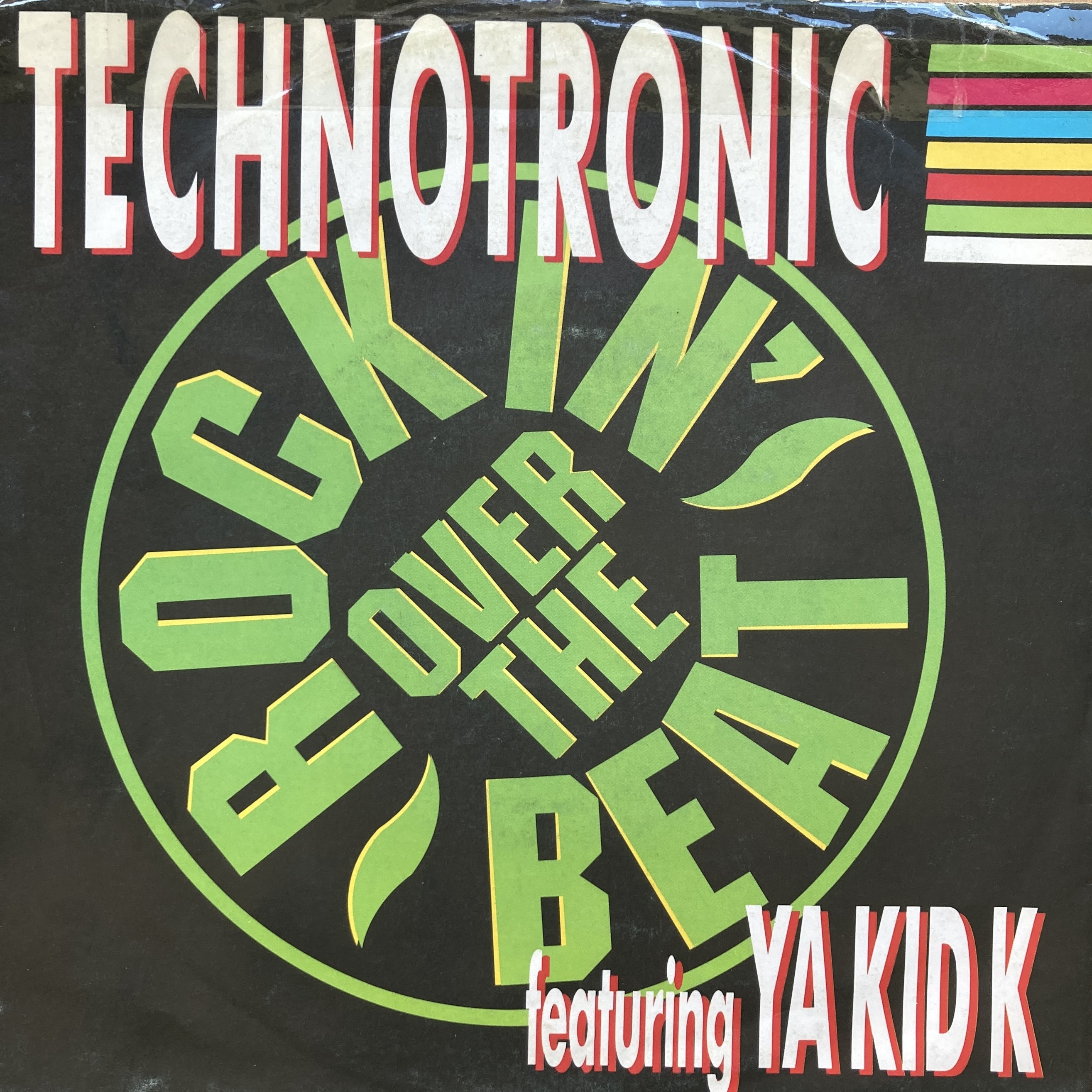 TECHNOTRONIC FEATURING YA KID K – ROCKIN' OVER THE BEAT