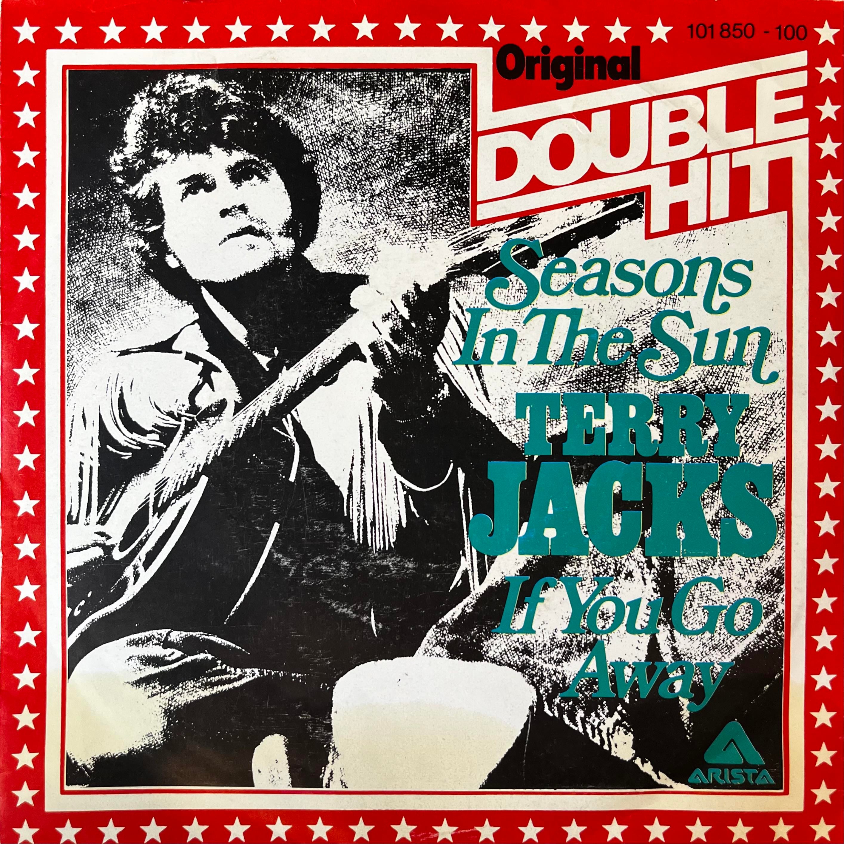 TERRY JACKS - SEASONS IN THE SUN / IF YOU GO AWAY 