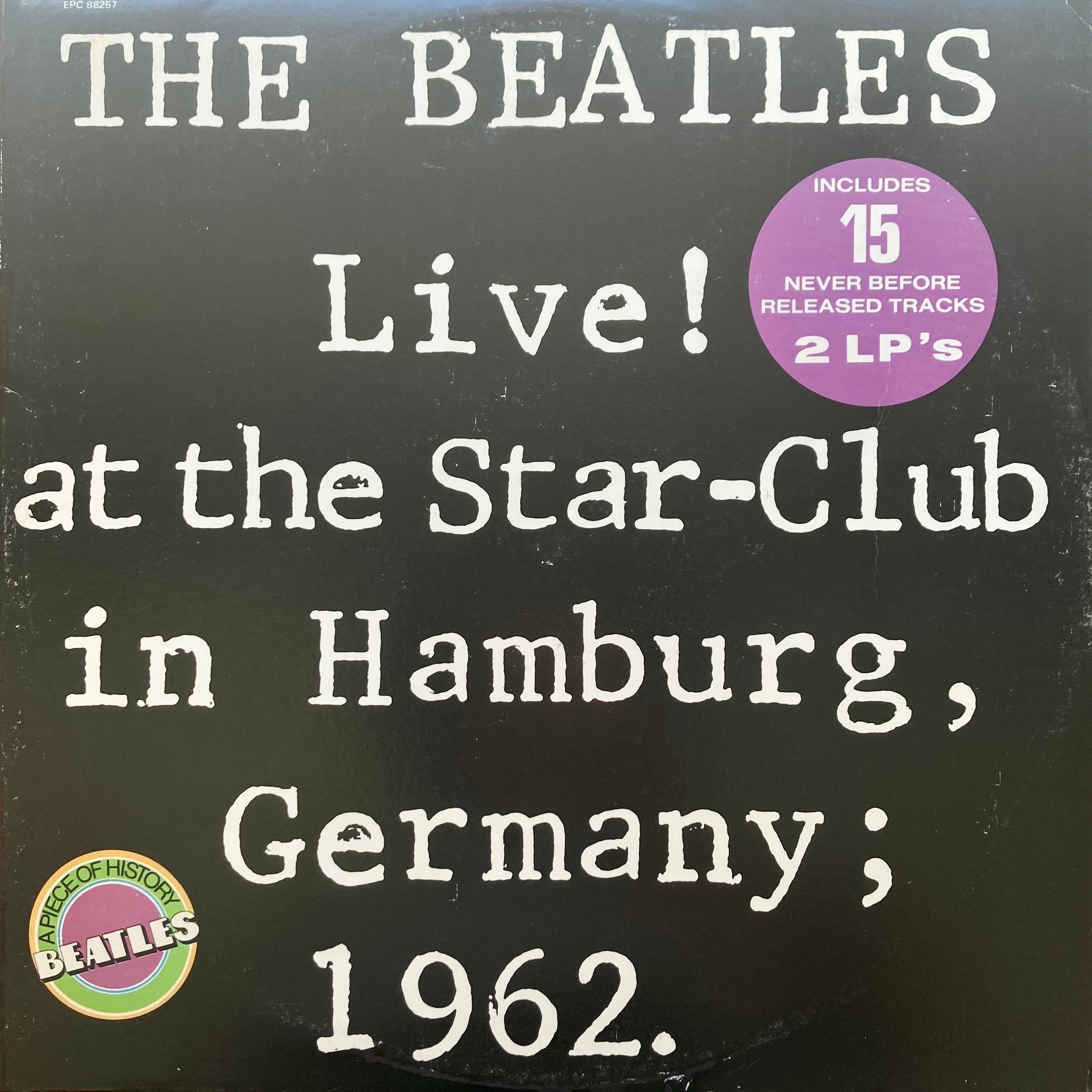 THE BEATLES – LIVE! AT THE STAR CLUB IN HAMBURG, GERMANY; 1962