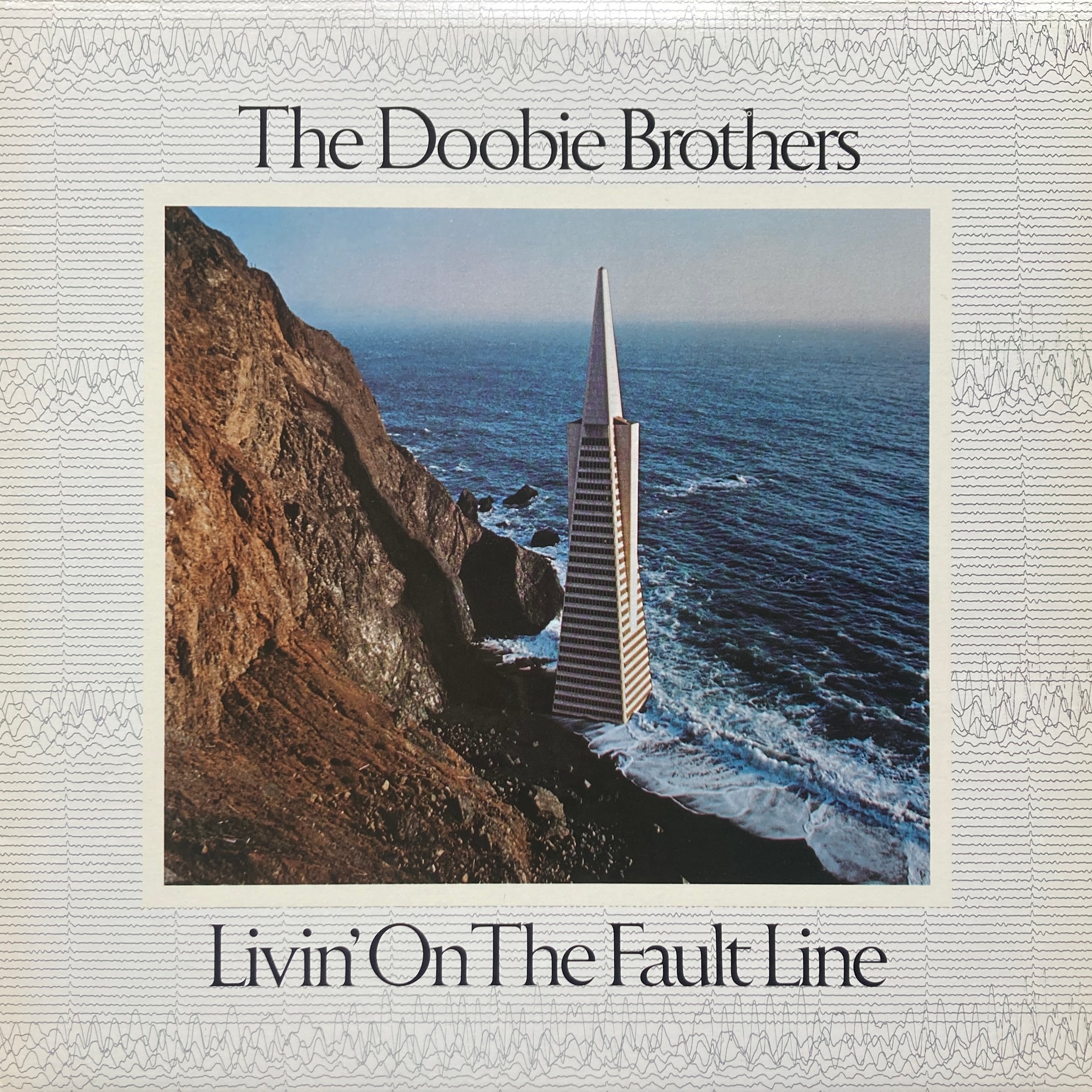 THE DOOBIE BROTHERS – LIVIN' ON THE FAULT LINE