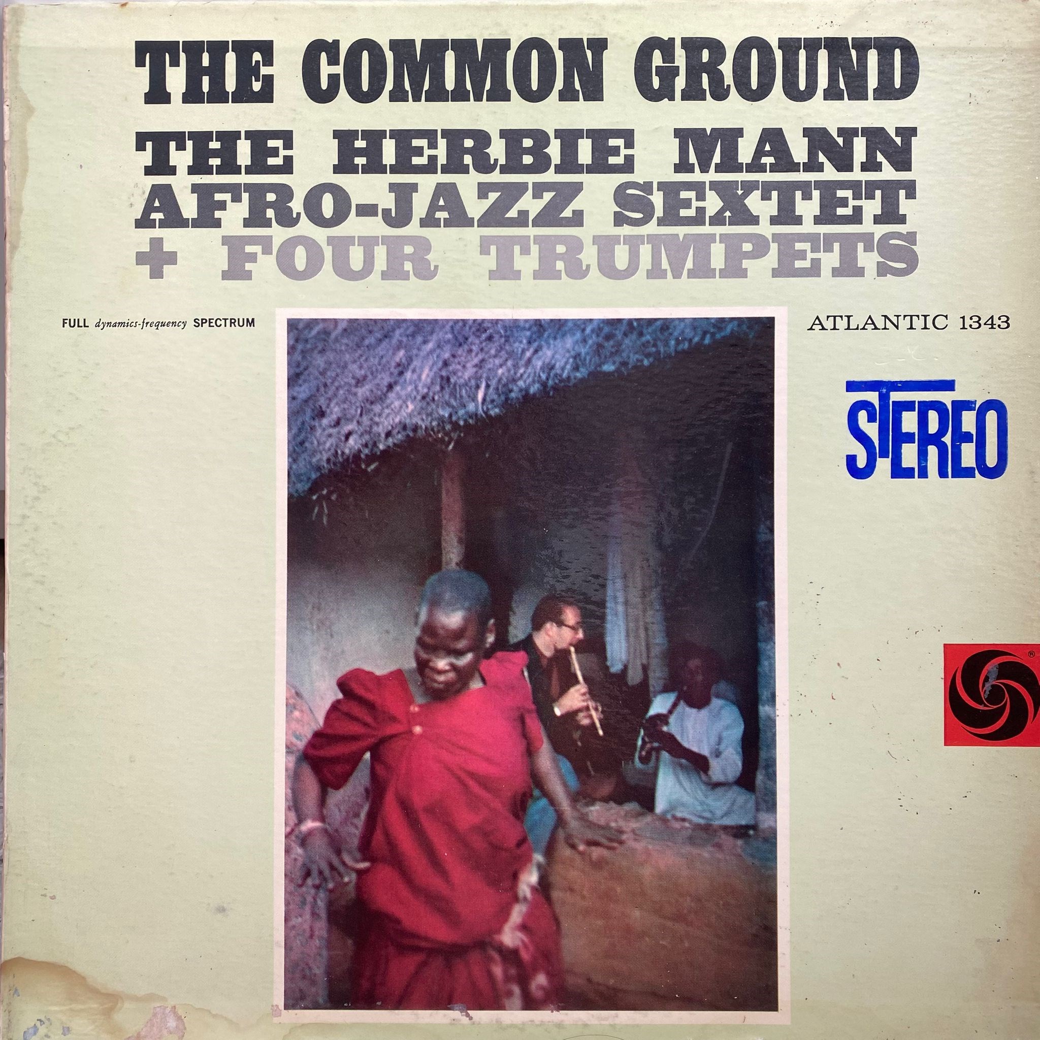 THE HERBIE MANN AFRO-JAZZ SEXTET + FOUR TRUMPETS - THE COMMON GROUND