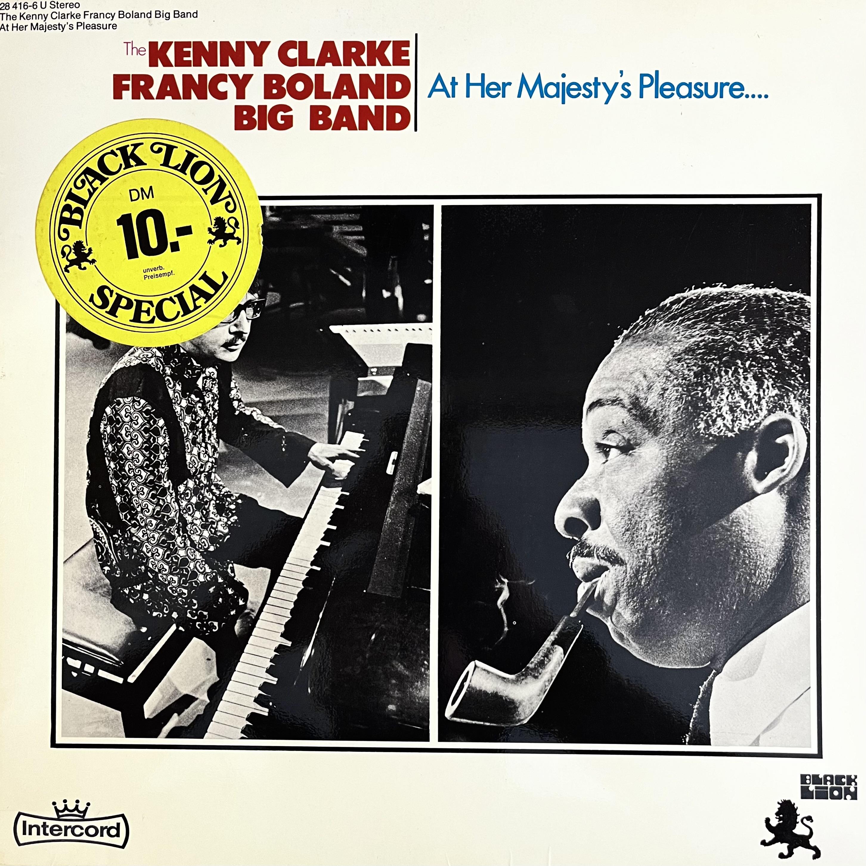 THE KENNY CLARKE FRANCY BOLAND BIG BAND - AT HER MAJESTY'S PLEASURE 