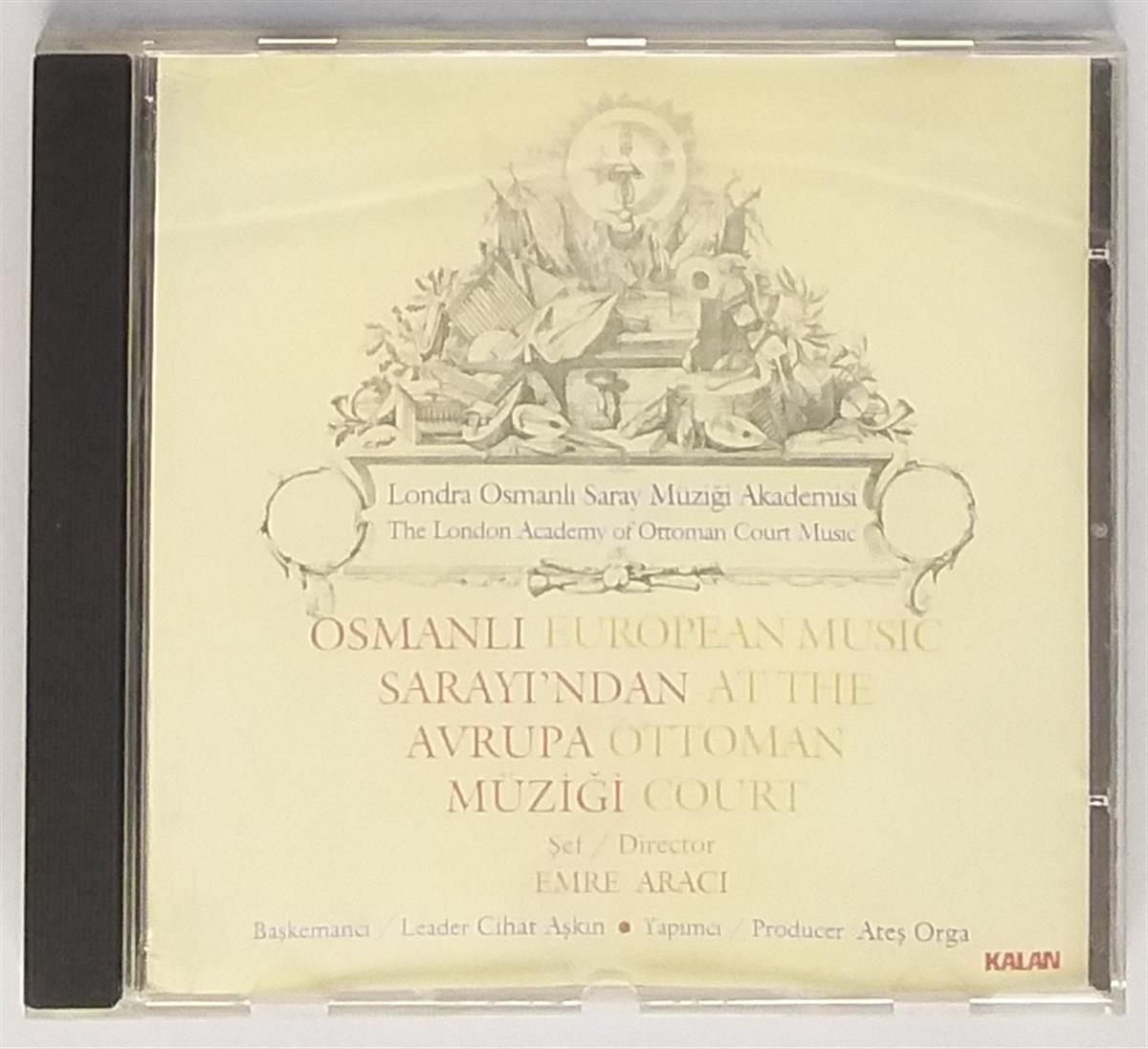 THE LONDON ACADEMY OF OTTOMAN COURT MUSIC - EUROPEAN MUSIC AT THE OTTOMAN COURT