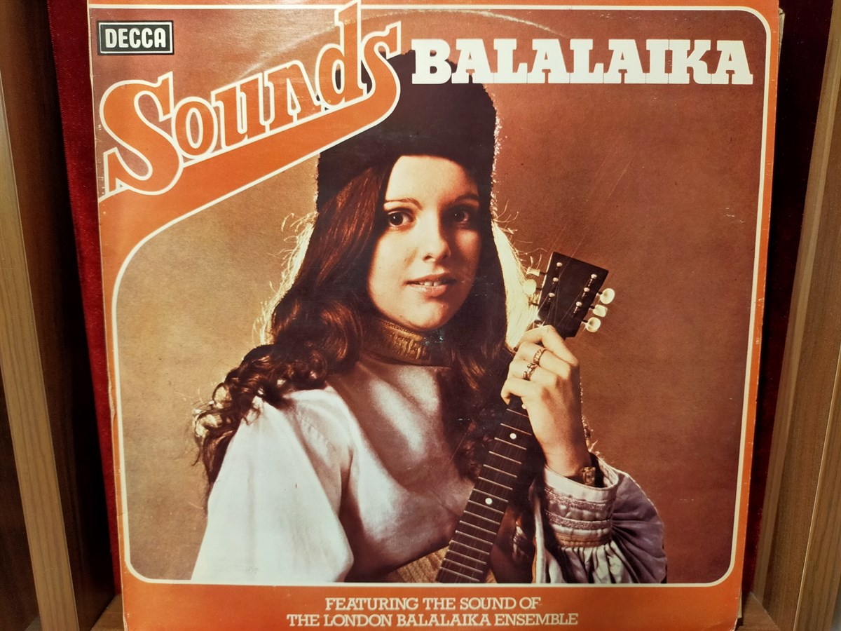 THE LONDON BALALAIKA ENSEMBLE - SOUNDS BALALAIKA 