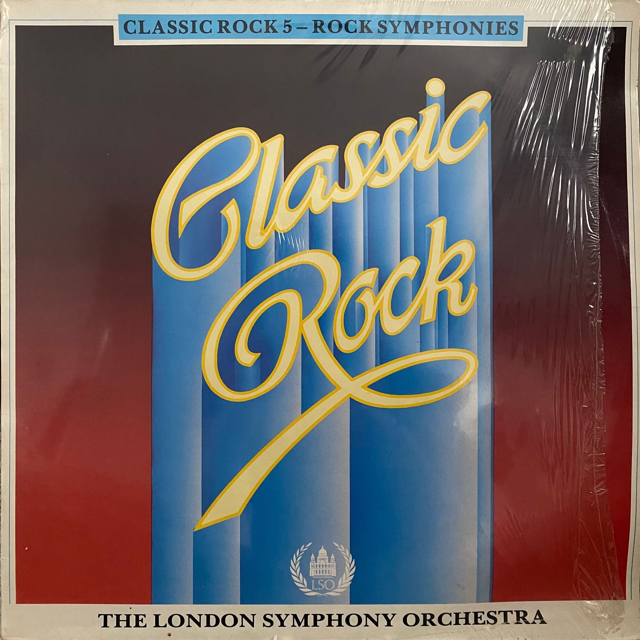 THE LONDON SYMPHONY ORCHESTRA WITH THE ROYAL CHORAL SOCIETY - CLASSIC ROCK 5 (ROCK SYMPHONIES)