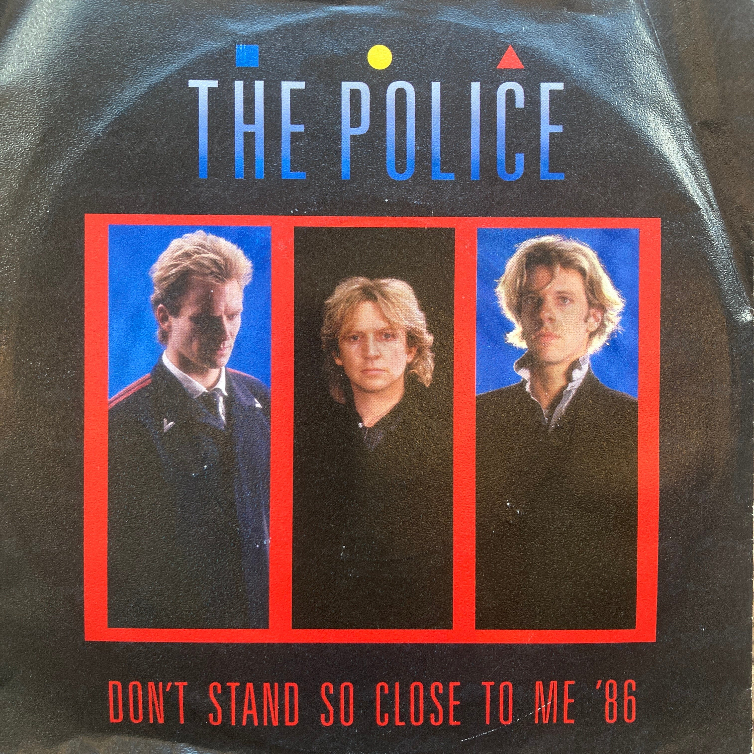 THE POLICE – DON'T STAND SO CLOSE TO ME '86