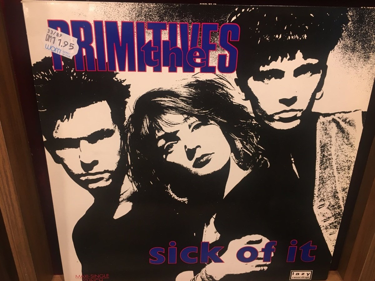 THE PRIMITIVES - SICK OF IT