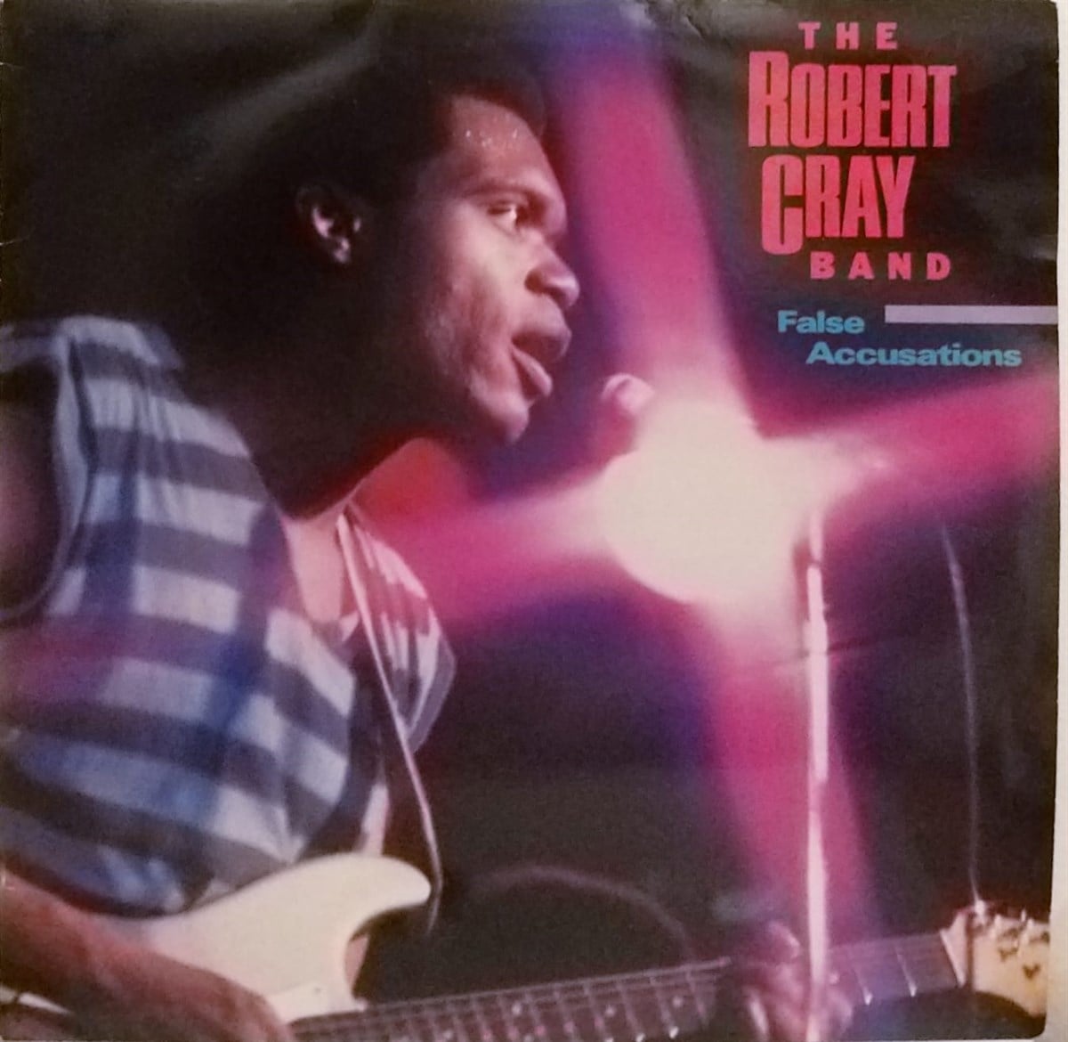 THE ROBERT CRAY BAND - FALSE ACCUSATIONS