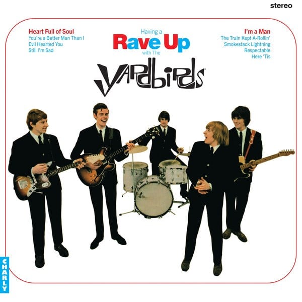 THE YARDBIRDS - HAVING A RAVE UP WITH THE YARDBIRDS