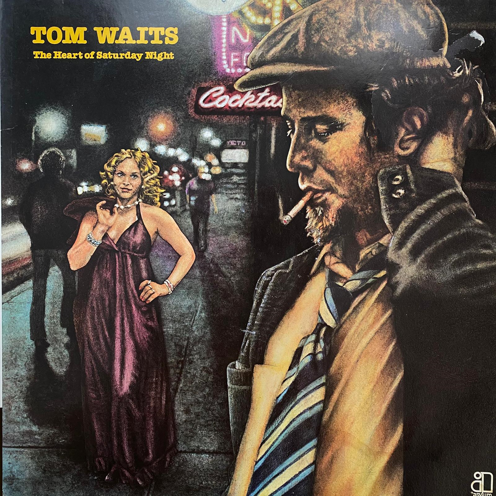 TOM WAITS - THE HEART OF SATURDAY NIGHT