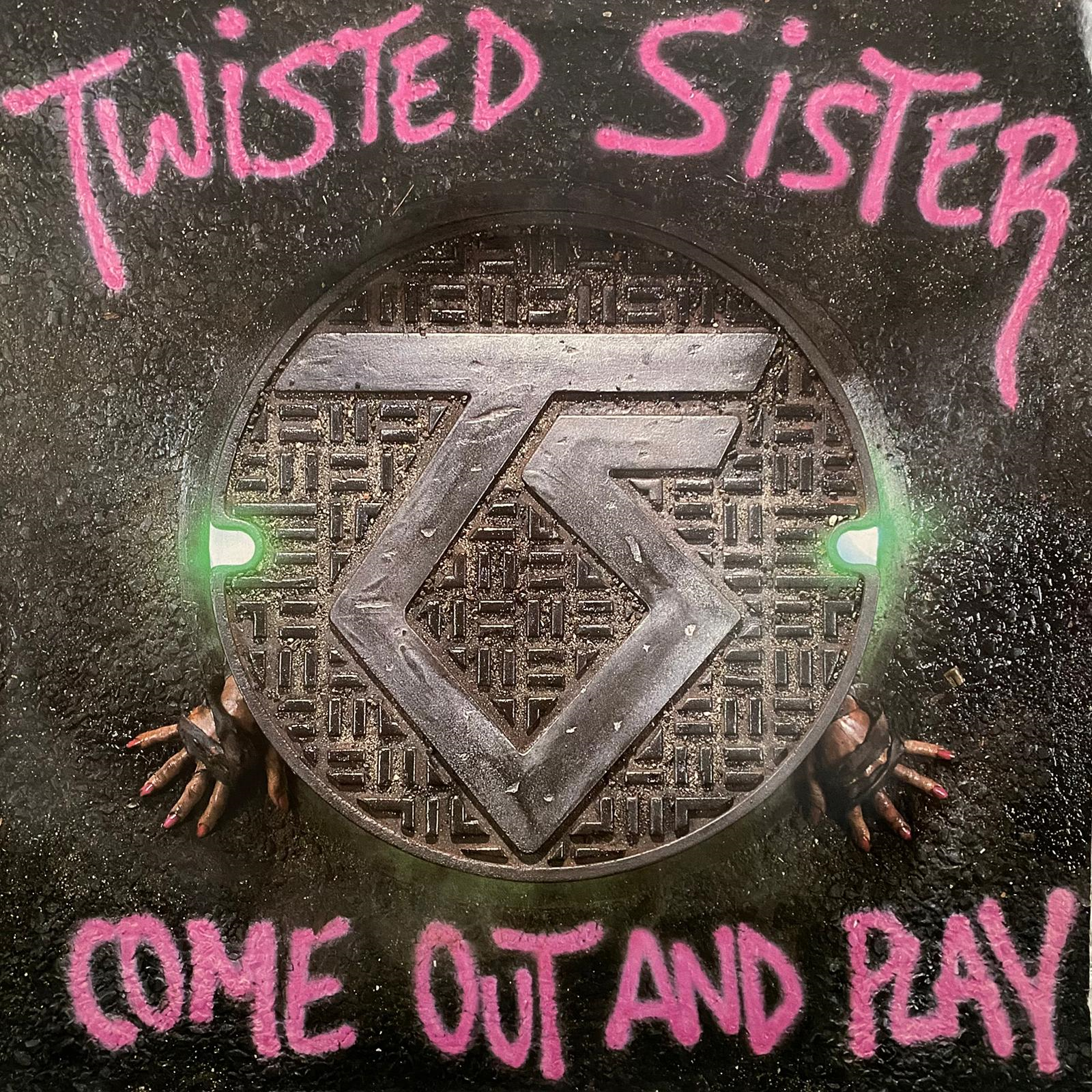 TWISTED SISTER - COME OUT AND PLAY