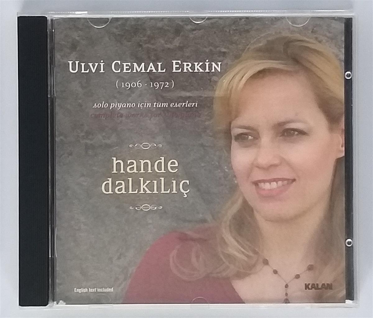 ULVİ CEMAL ERKİN - HANDE DALKILIÇ - COMPLETE WORKS FOR SOLO PIANO