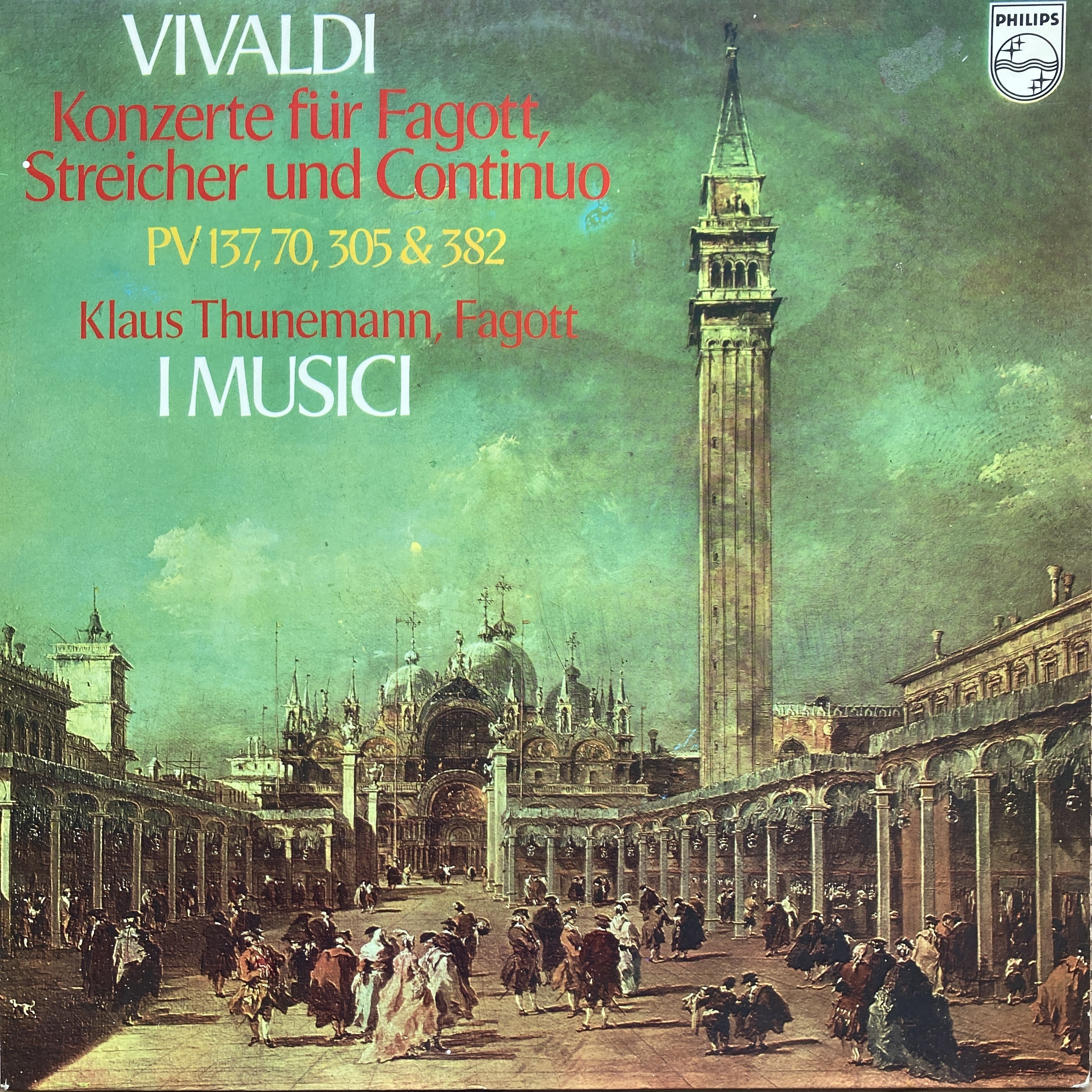 VIVALDI - KLAUS THUNEMANN / I MUSICI – KONZERTE FÜR FAGOTT, STREICHER UND CONTINUO (PV 137, 70, 305 & 382)