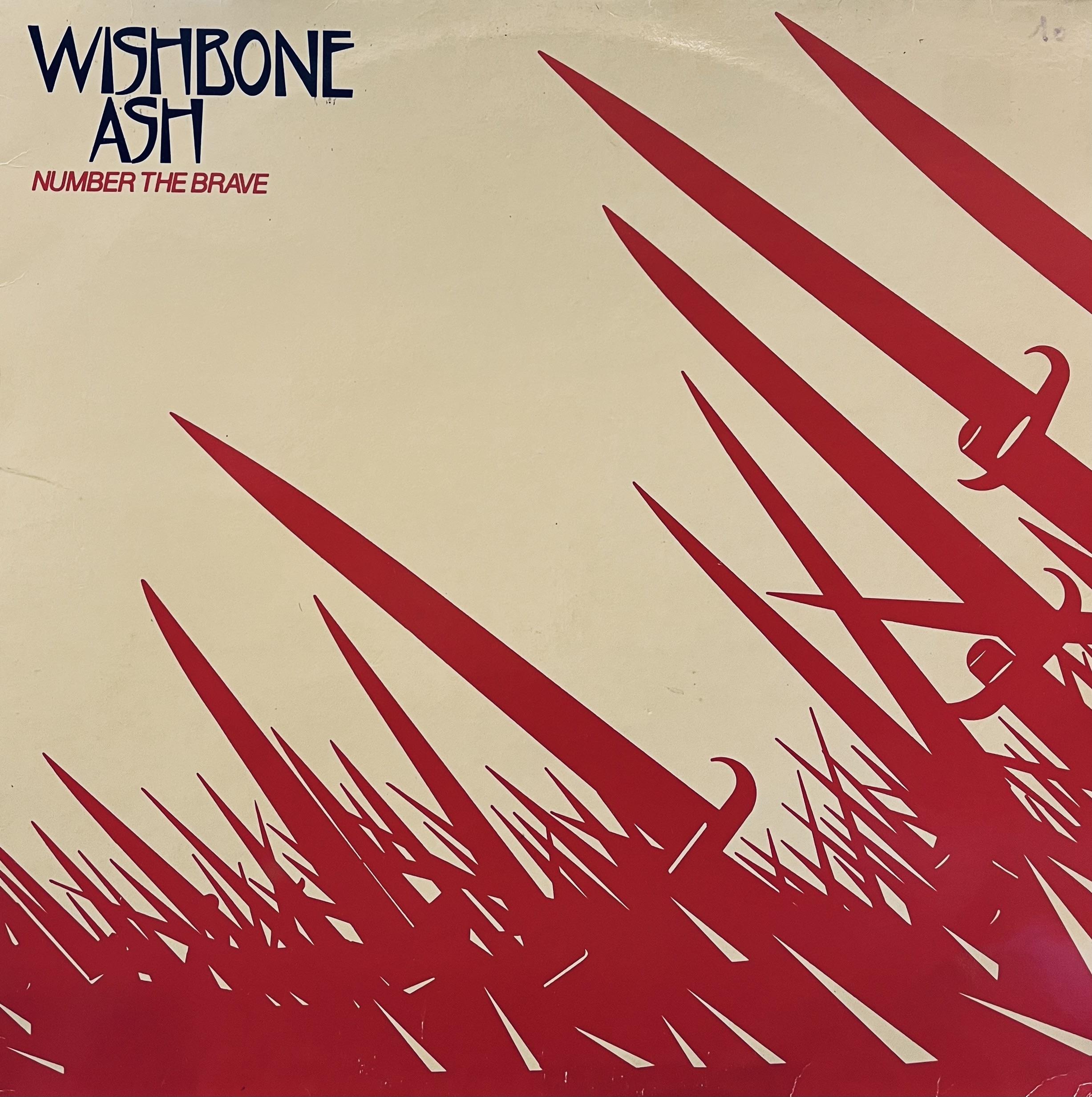 WISHBONE ASH - NUMBER THE BRAVE