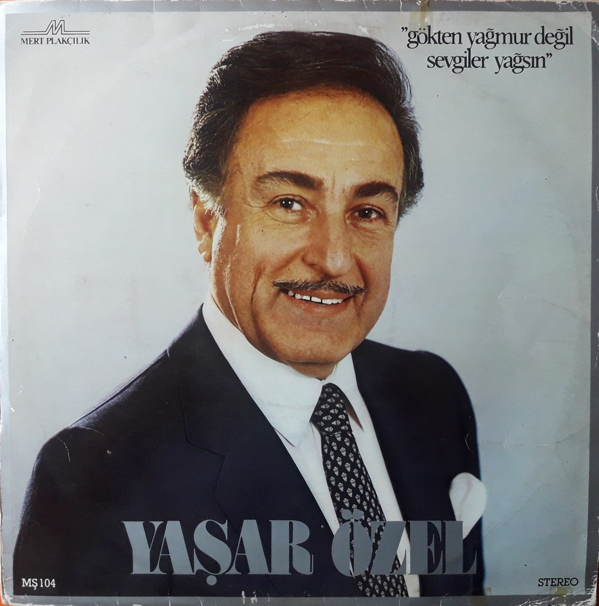 YAŞAR ÖZEL - GÖKTEN YAĞMUR DEĞİL SEVGİLER YAĞSIN 