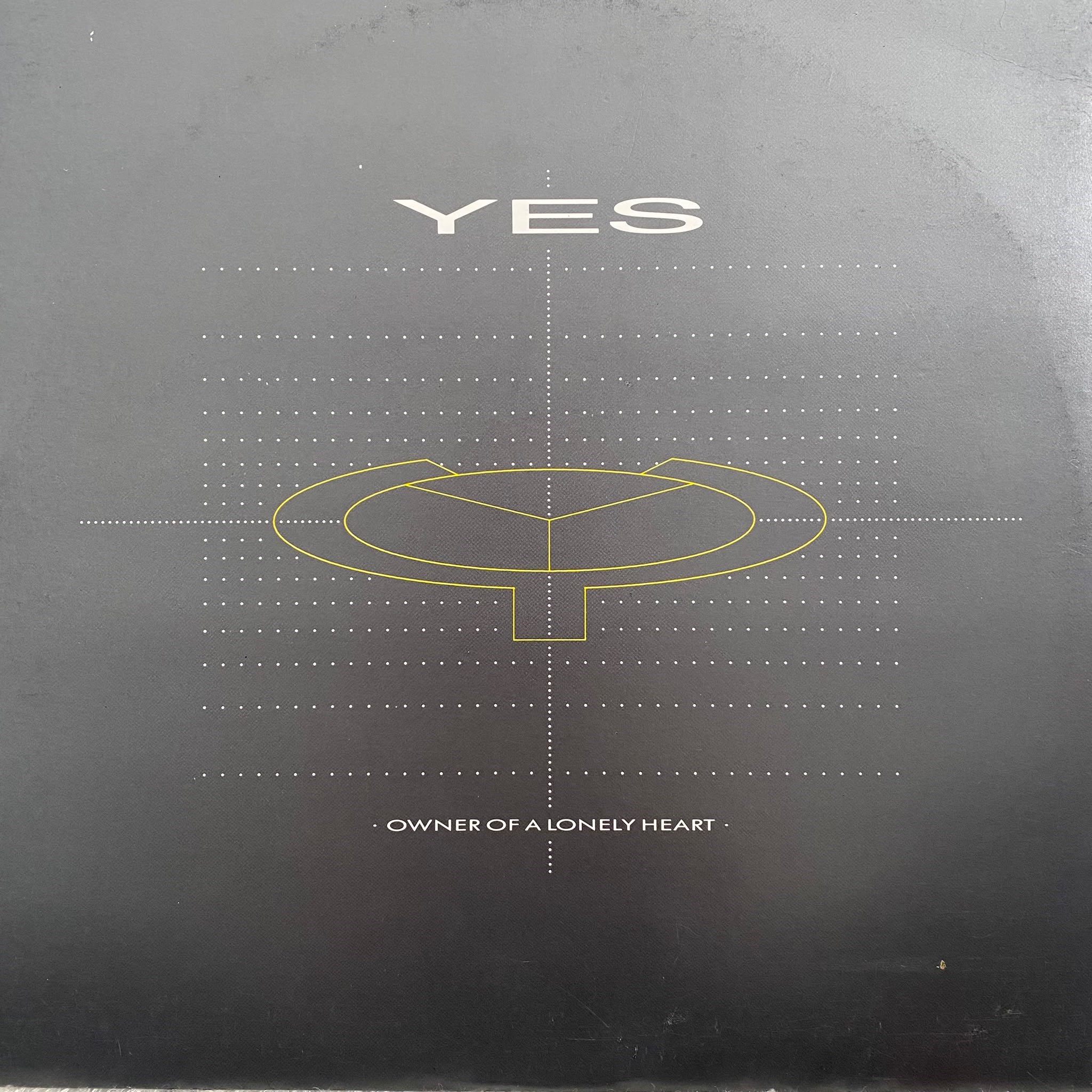 YES - OWNER OF A LONELY HEART