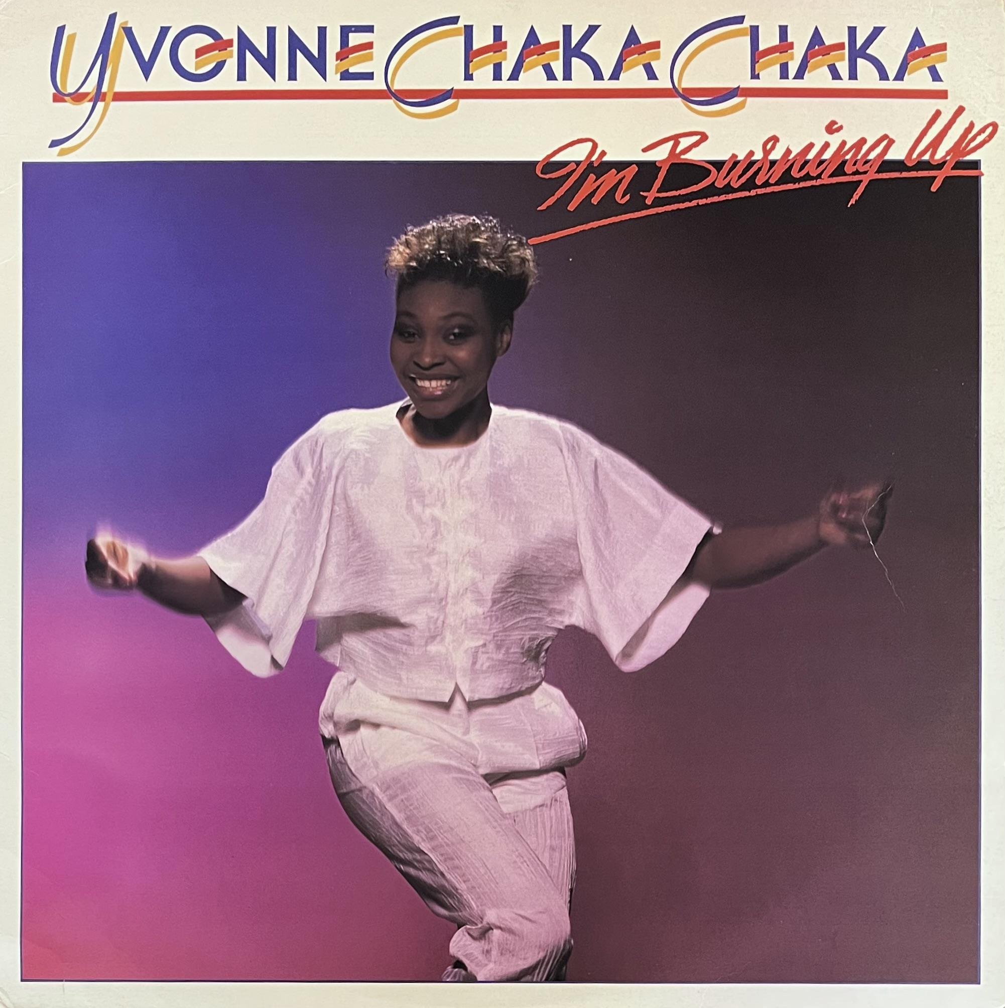 YVONNE CHAKA CHAKA – I'M BURNING UP