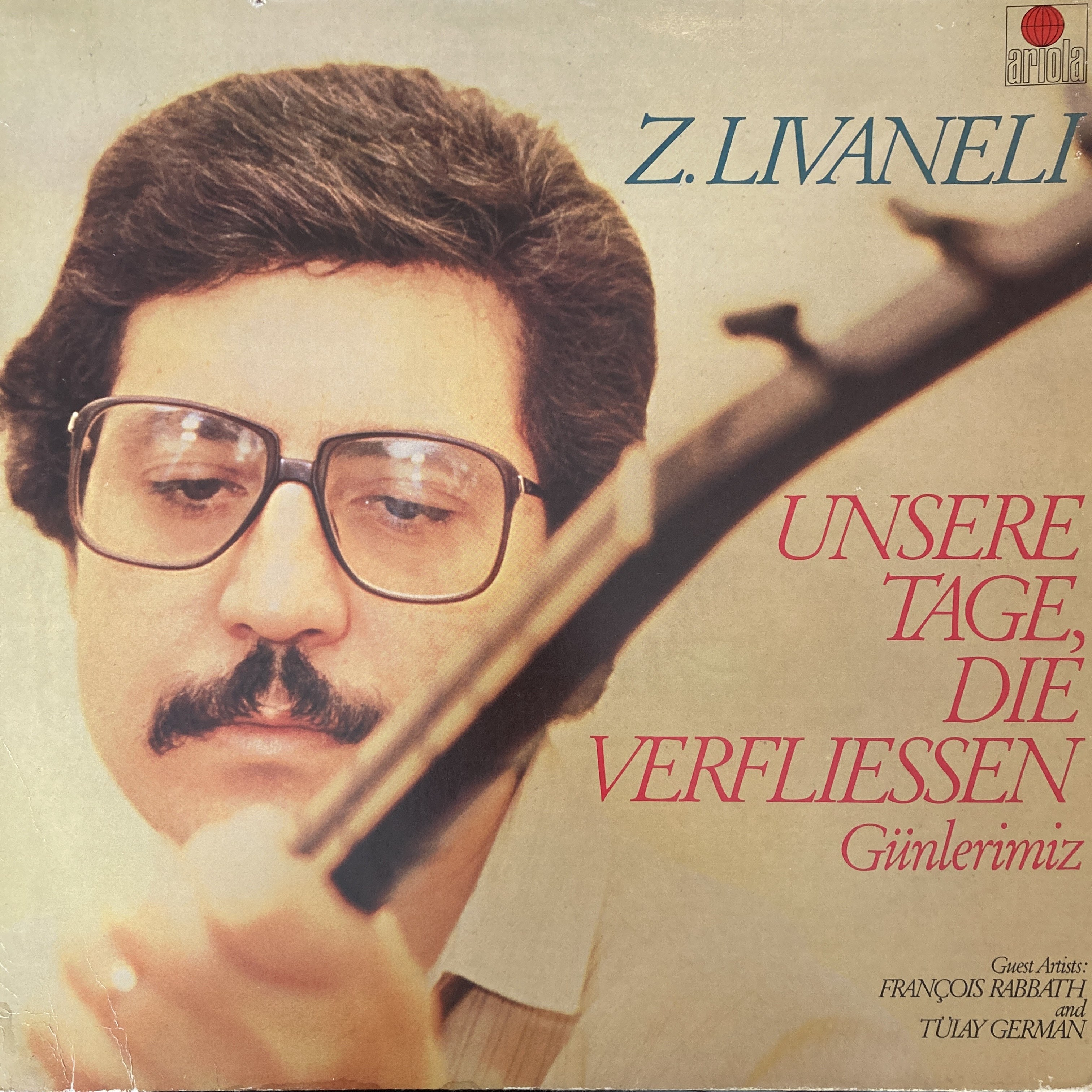 Z. LIVANELI – UNSERE TAGE, DIE VERFLIESSEN - GÜNLERIMIZ