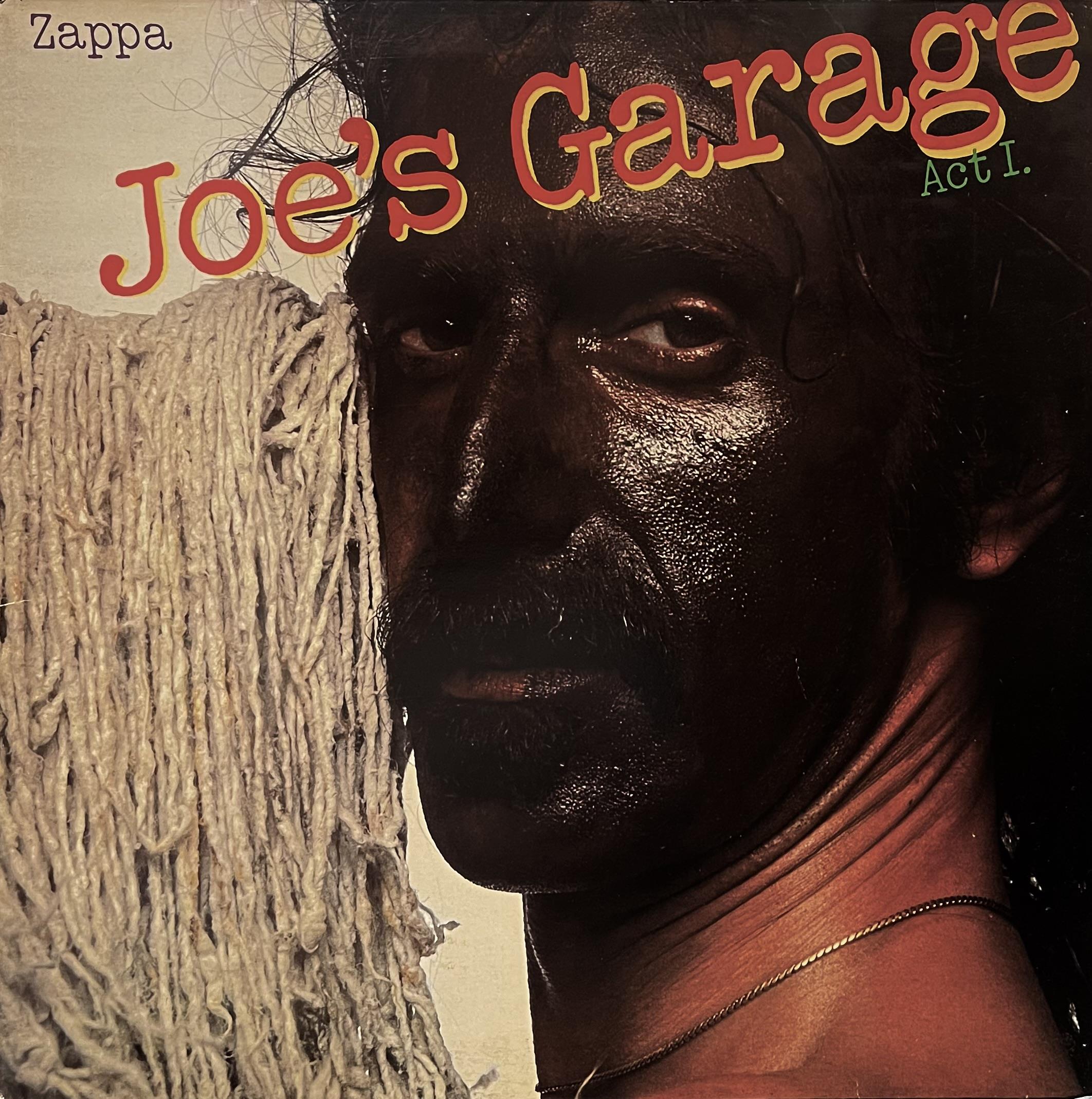 ZAPPA - JOE'S GARAGE ACT 1