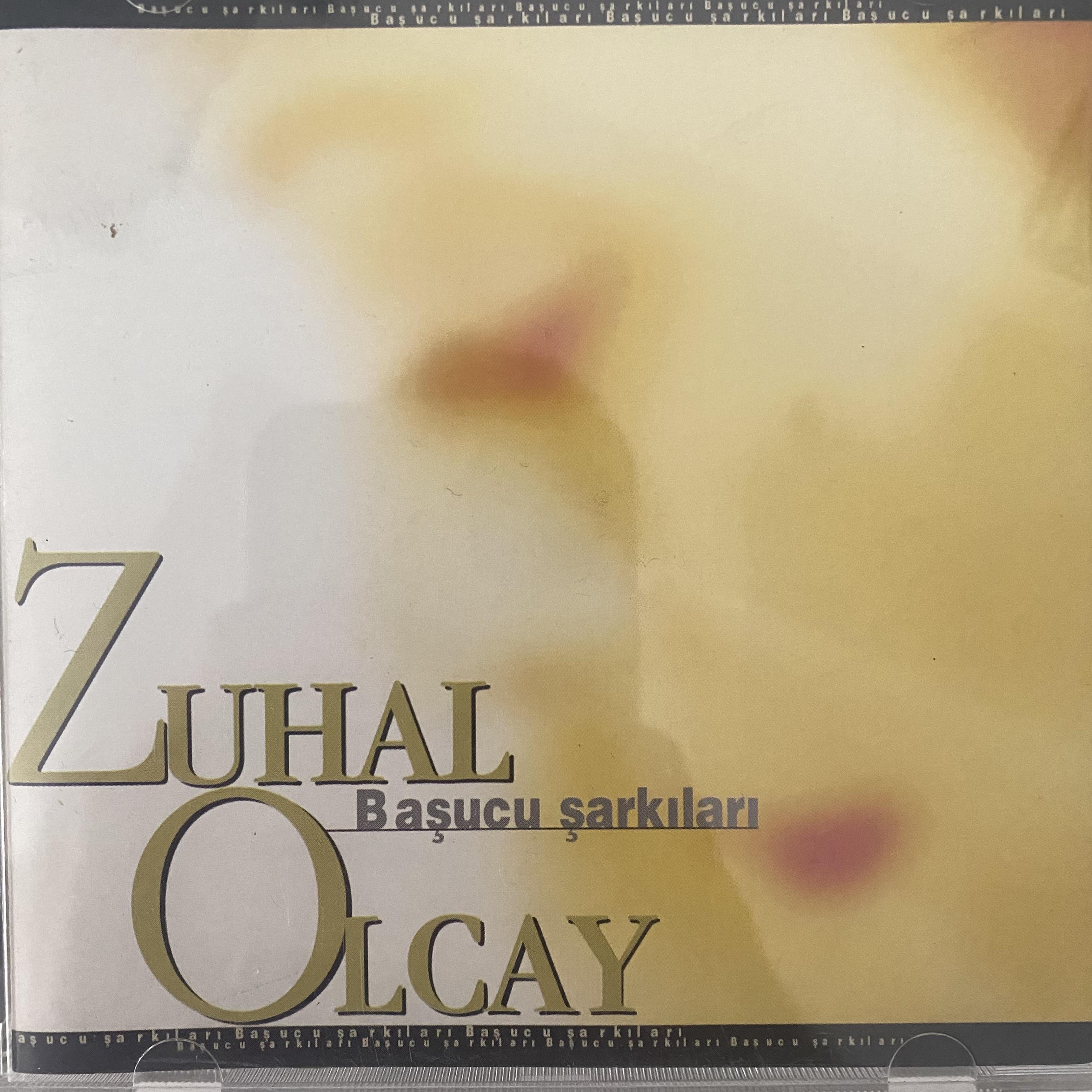 ZUHAL OLCAY - BAŞUCU ŞARKILARI