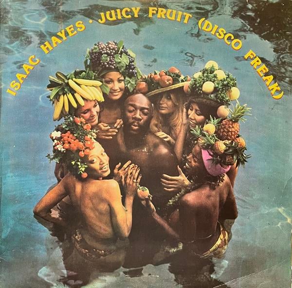 ISAAC HAYES - JUICY FRUIT ( DISCO FRUIT )