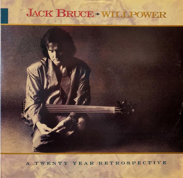 JACK BRUCE - WILLPOWER / A TWENTY YEAR RETROSPECTIVE 