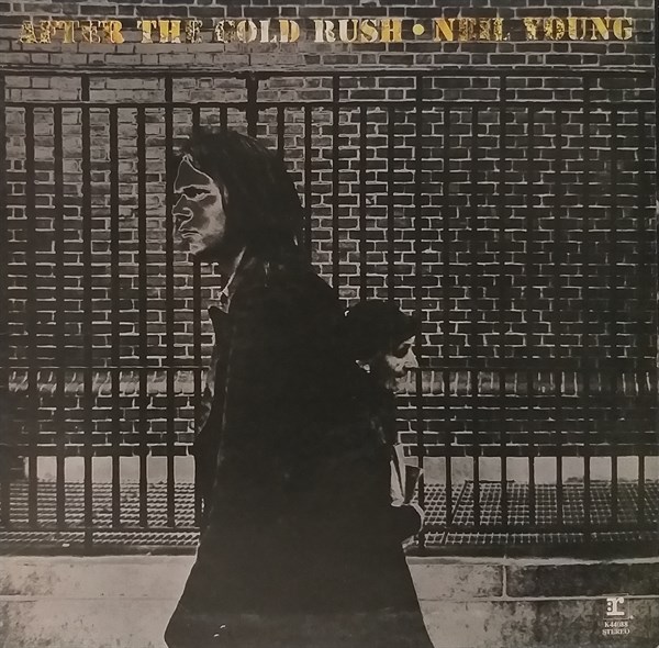 NEIL YOUNG - AFTER THE GOLD RUSH