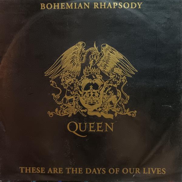 Queen These Are The Days Of Our Lives Deutsche übersetzung QUEEN - BOHEMIAN RHAPSODY / THESE ARE THE DAYS OF OUR LIVES